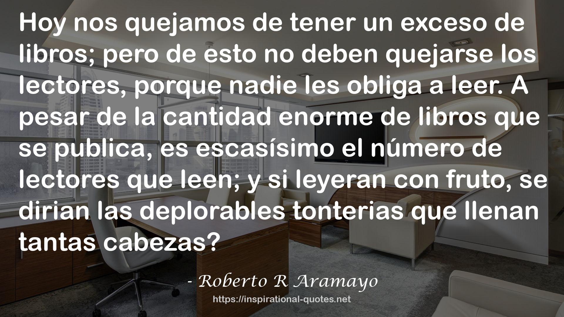 Roberto R Aramayo QUOTES