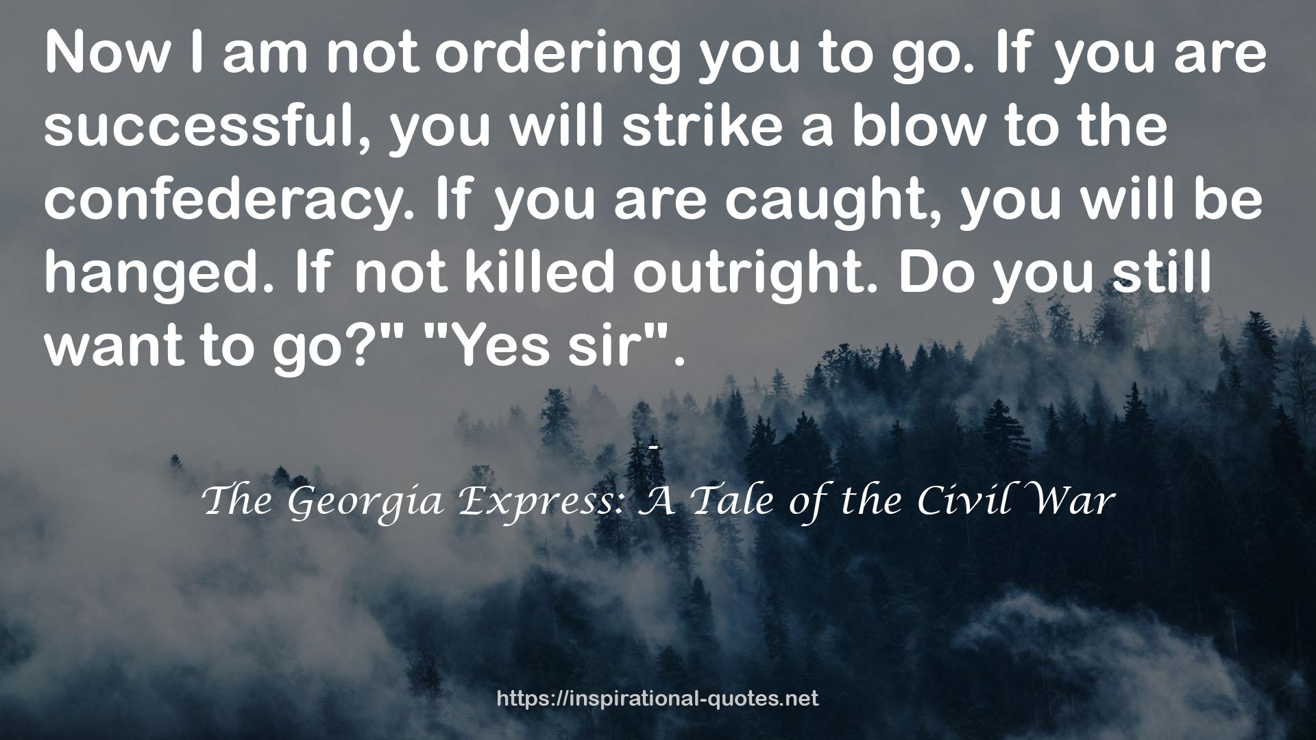The Georgia Express: A Tale of the Civil War QUOTES