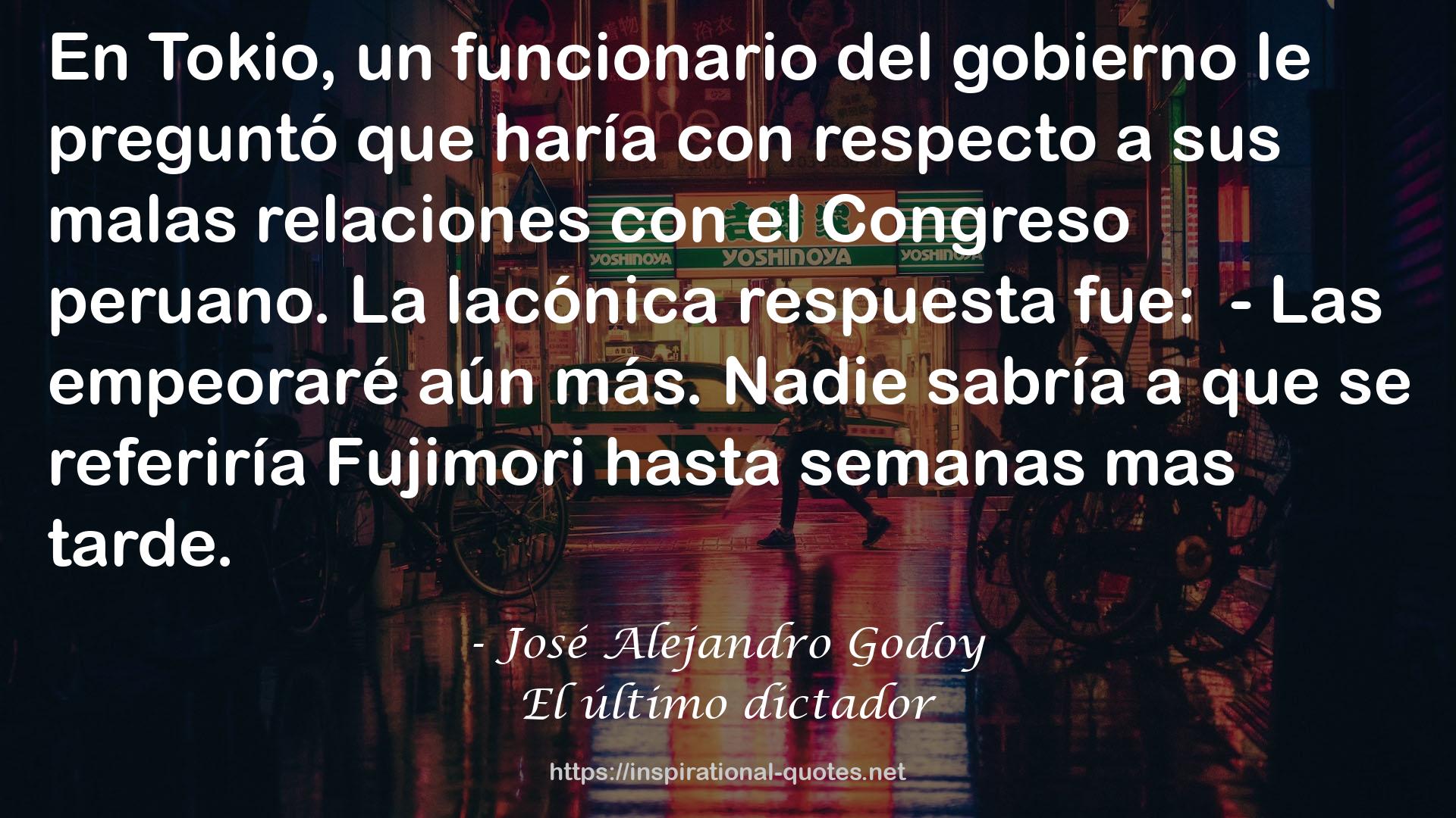 José Alejandro Godoy QUOTES
