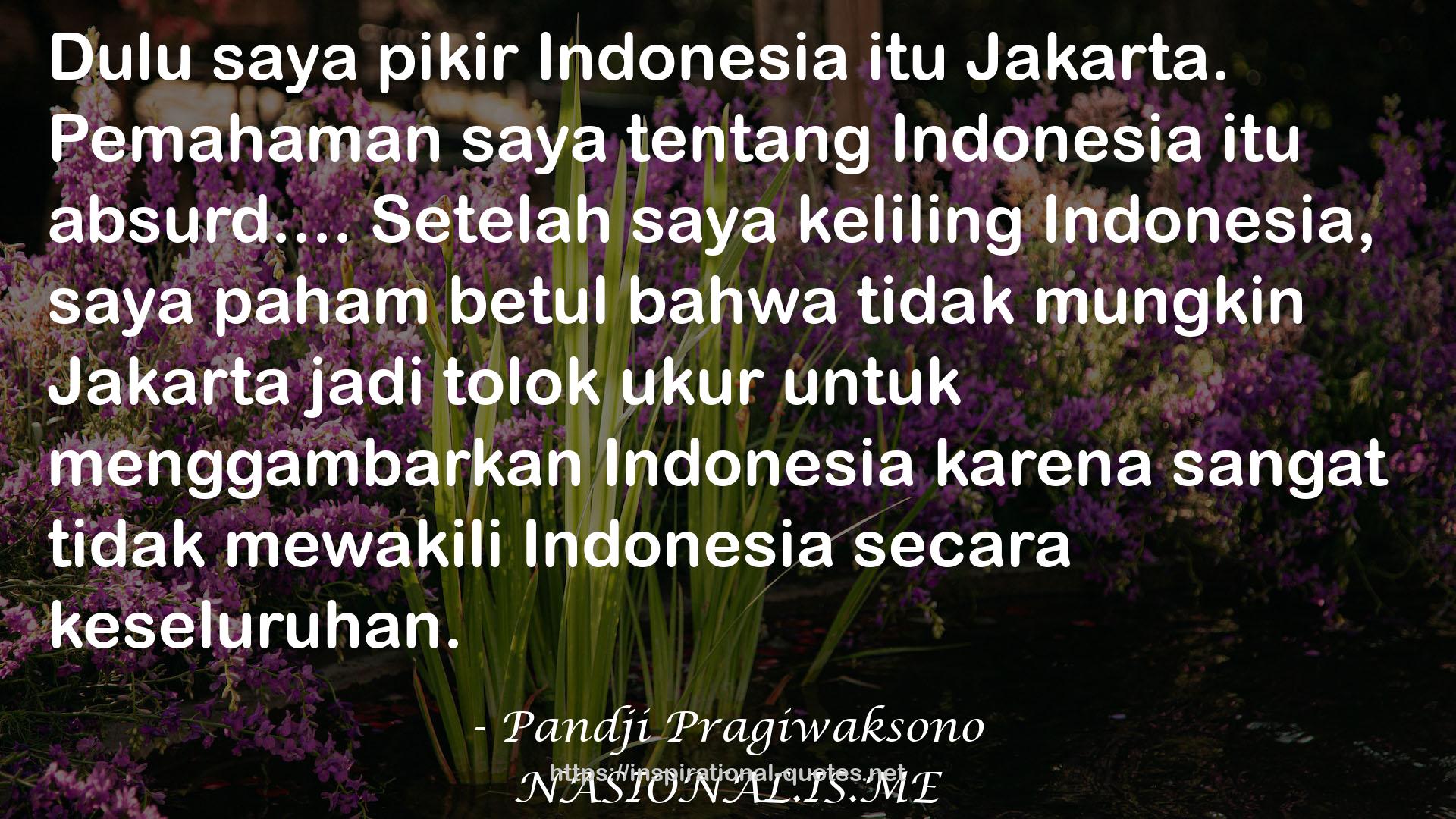 Pandji Pragiwaksono QUOTES