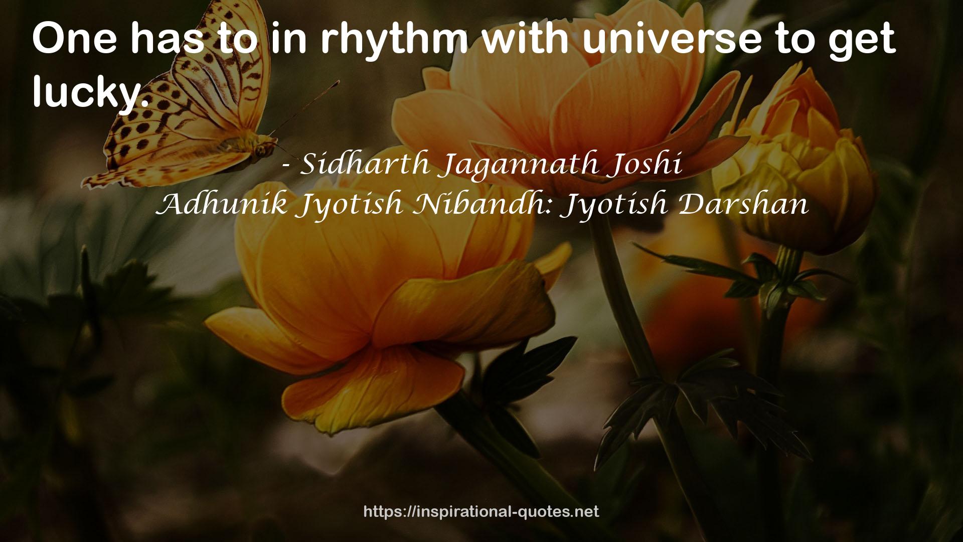 Adhunik Jyotish Nibandh: Jyotish Darshan QUOTES