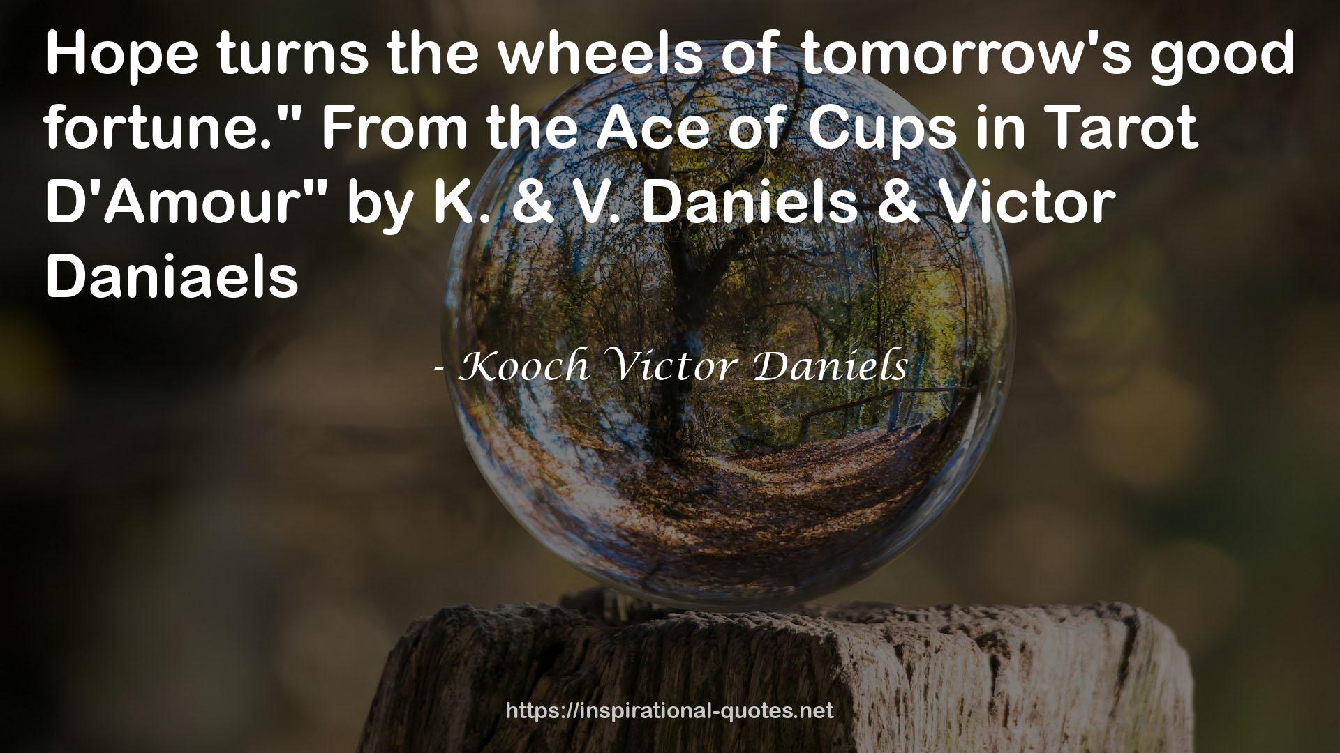 Kooch Victor Daniels QUOTES