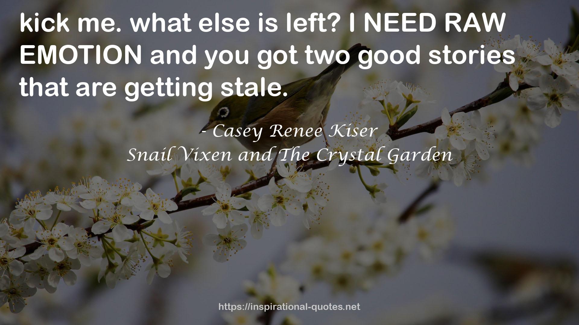 Snail Vixen and The Crystal Garden QUOTES