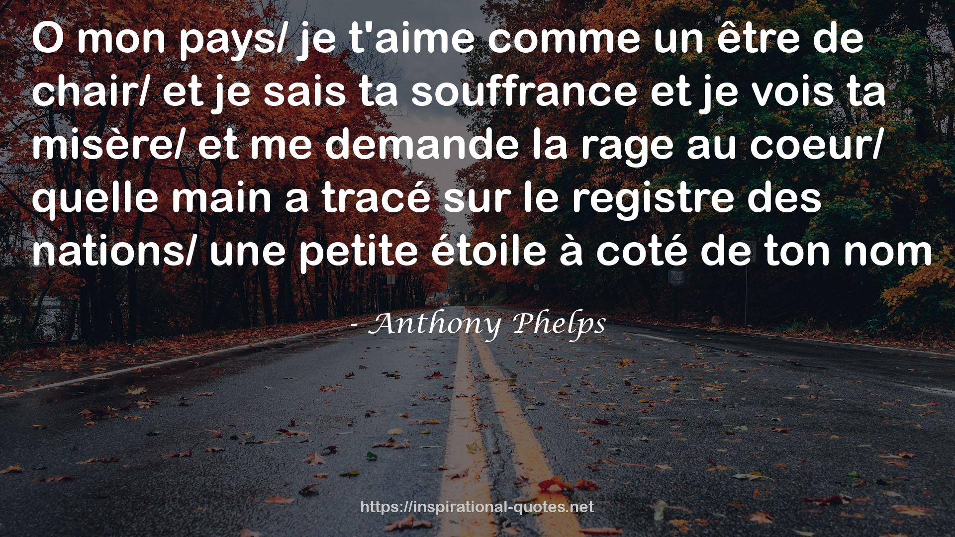 Anthony Phelps QUOTES