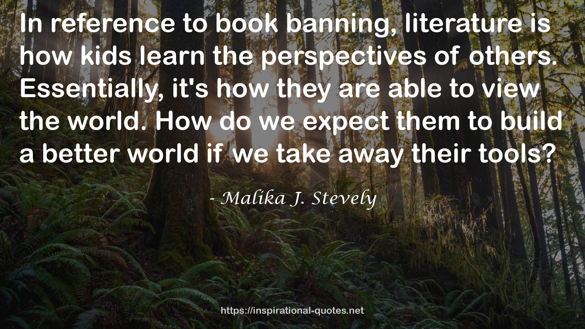 Malika J. Stevely QUOTES