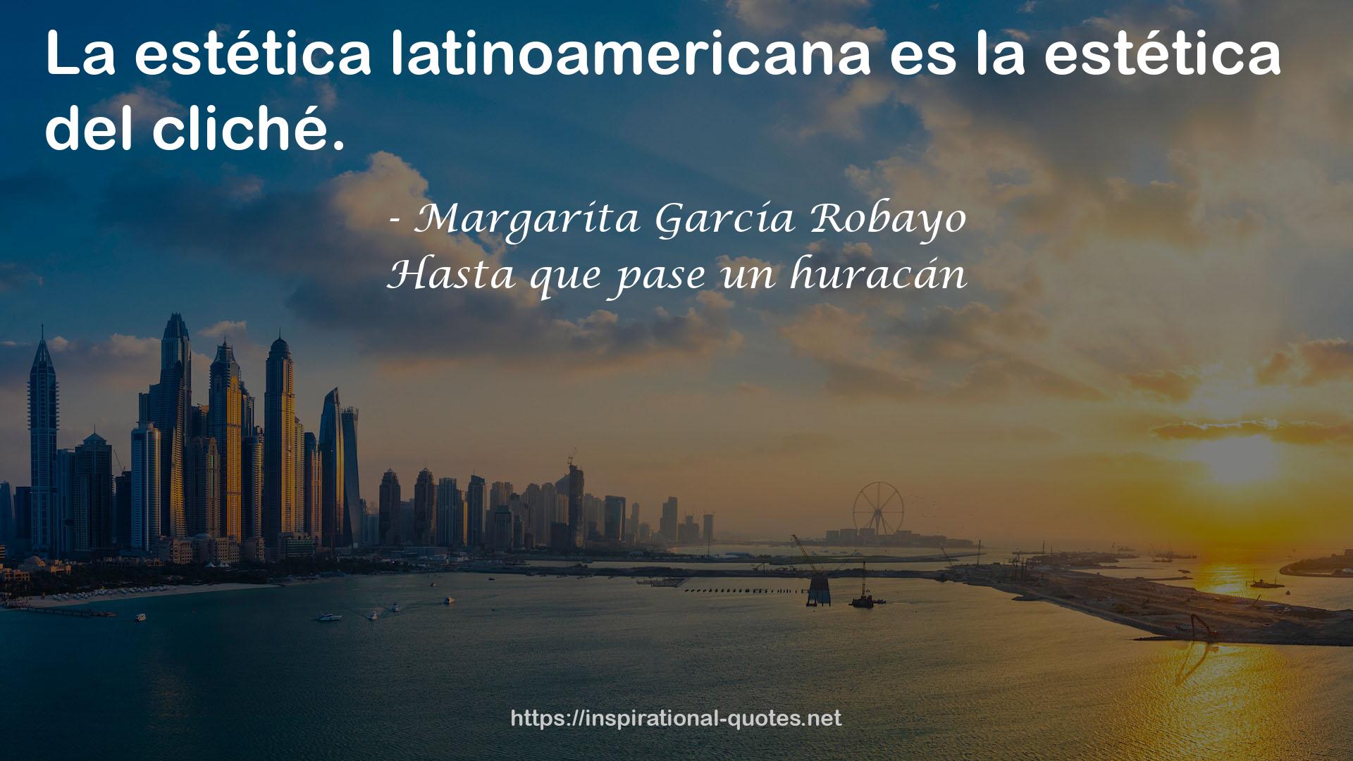 Margarita García Robayo QUOTES
