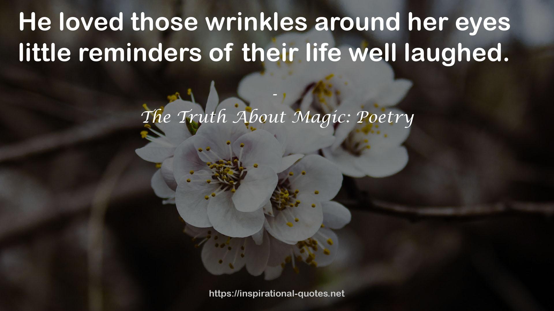 The Truth About Magic: Poetry QUOTES