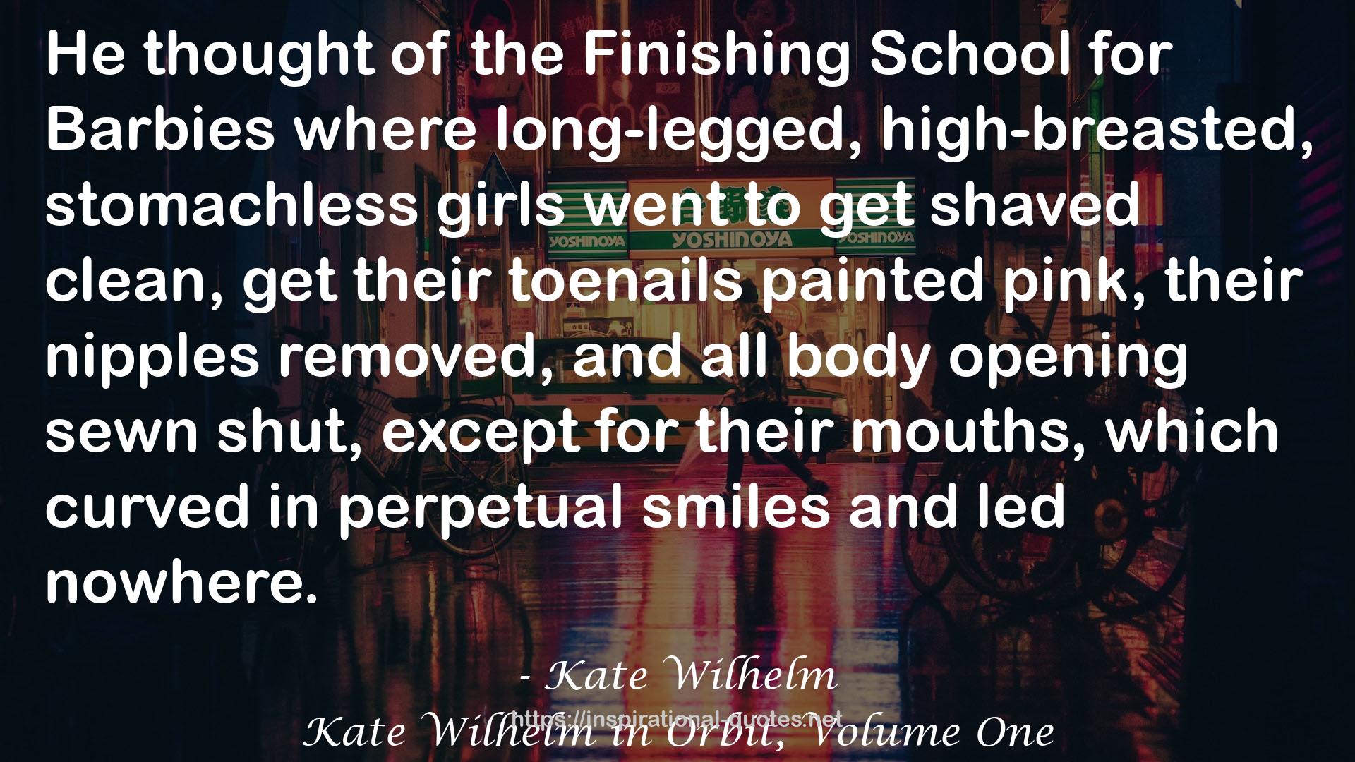 Kate Wilhelm in Orbit, Volume One QUOTES