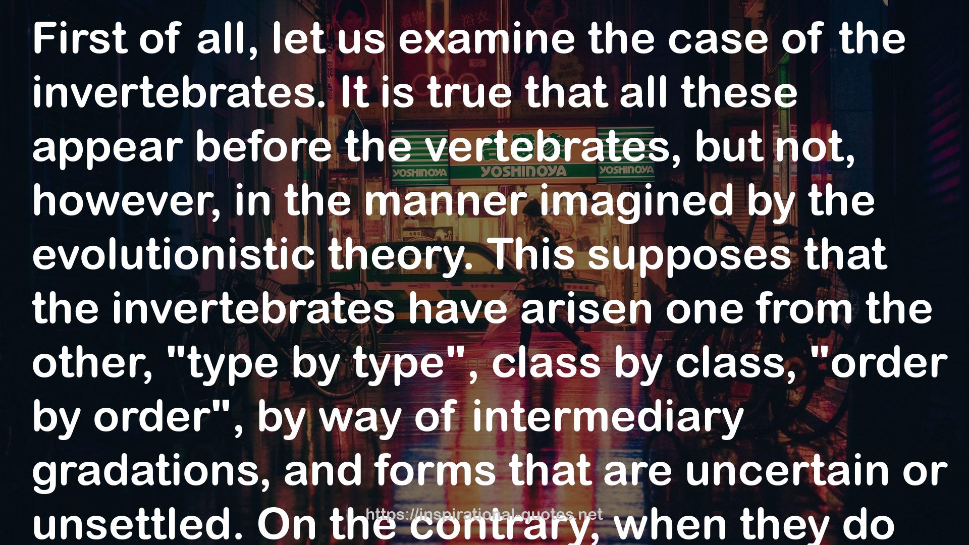 The Theory of Evolution Judged by Reason and Faith QUOTES