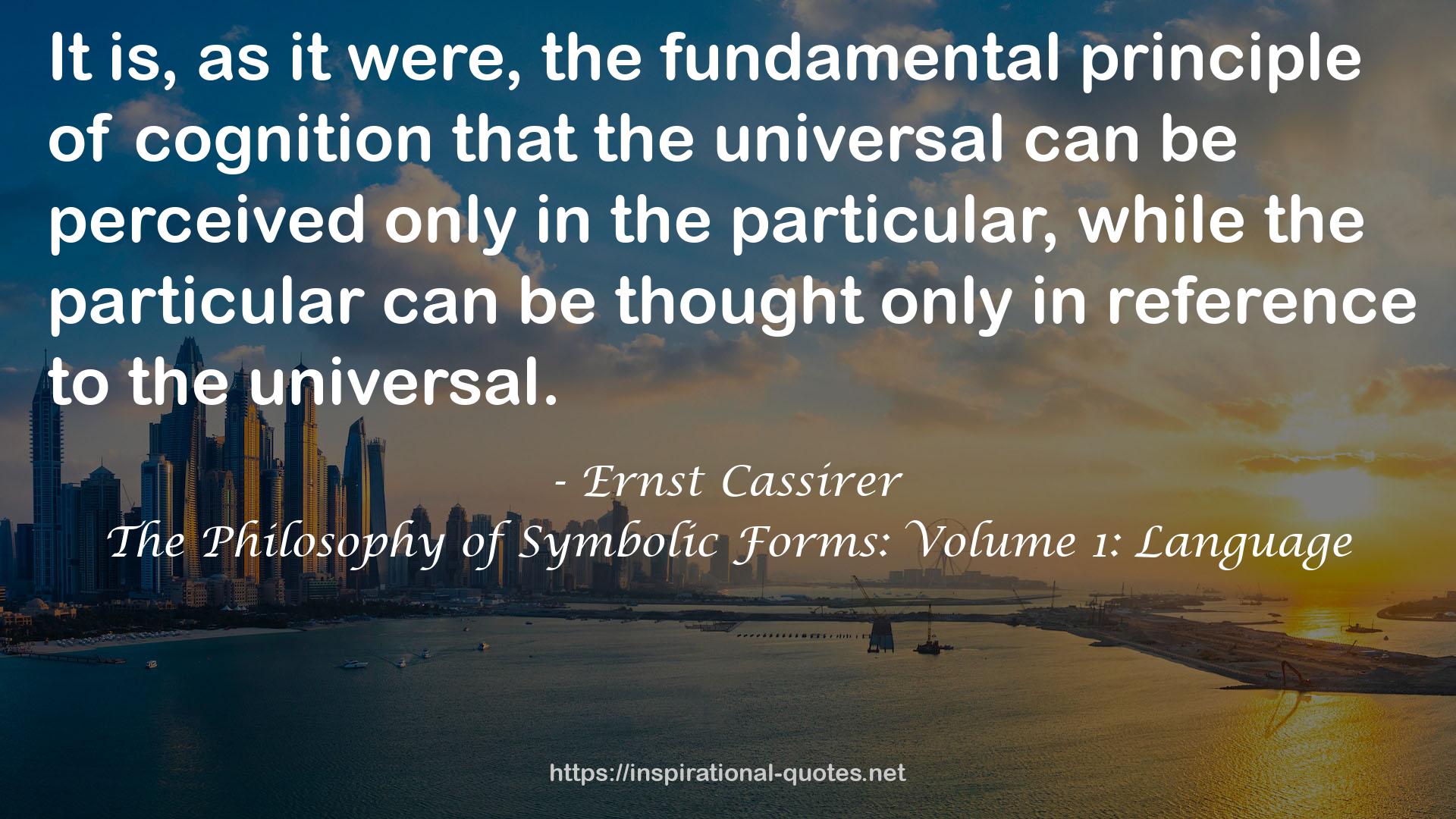 The Philosophy of Symbolic Forms: Volume 1: Language QUOTES