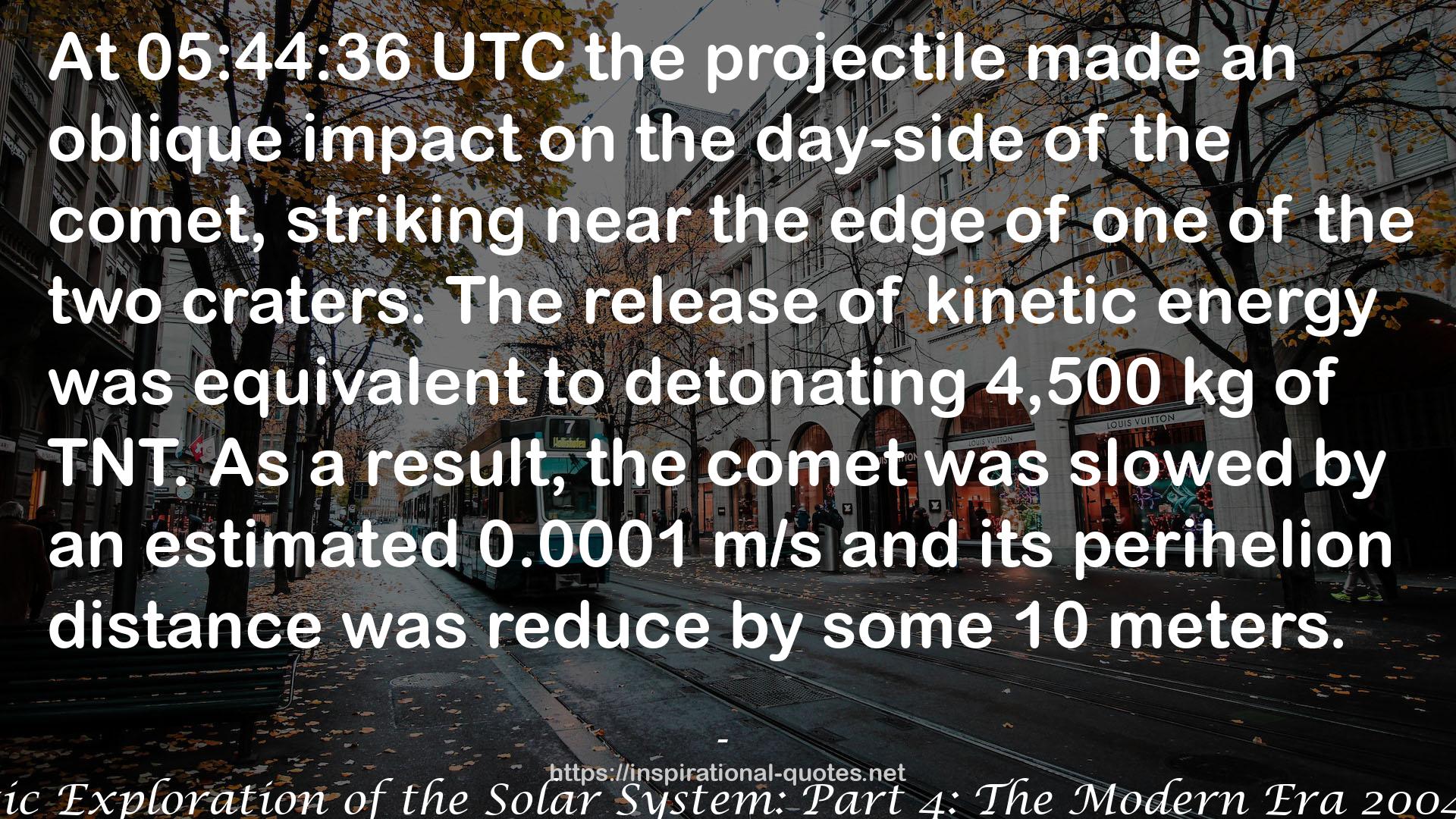 Robotic Exploration of the Solar System: Part 4: The Modern Era 2004 -2013 QUOTES