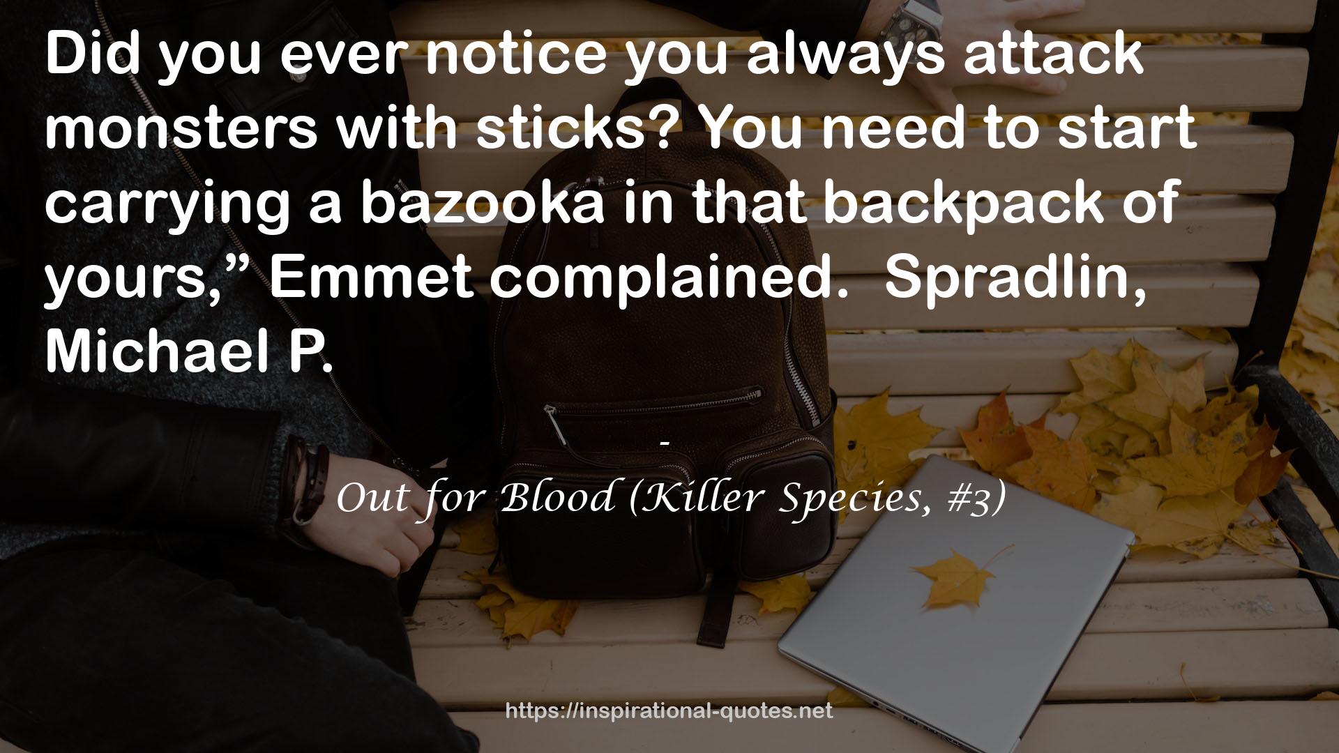 Out for Blood (Killer Species, #3) QUOTES