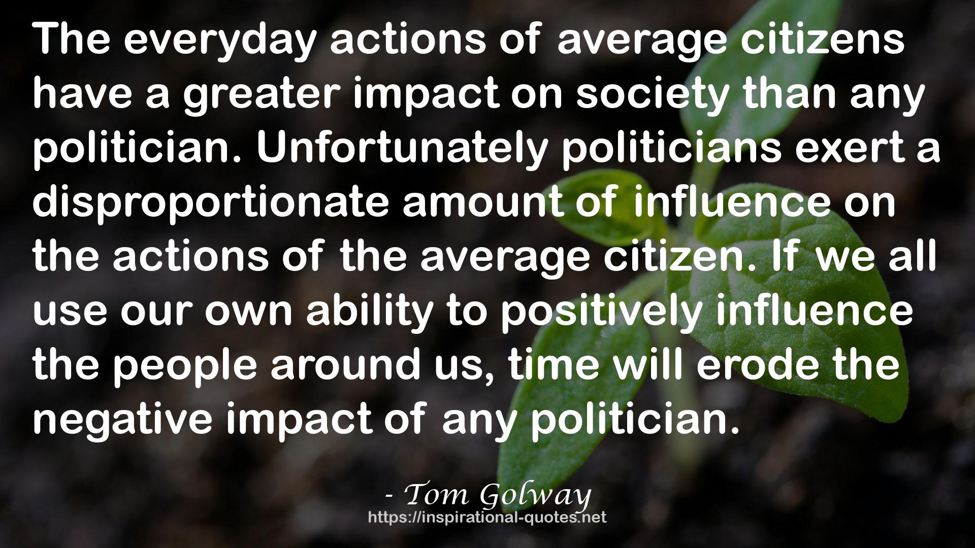 a greater impact  QUOTES