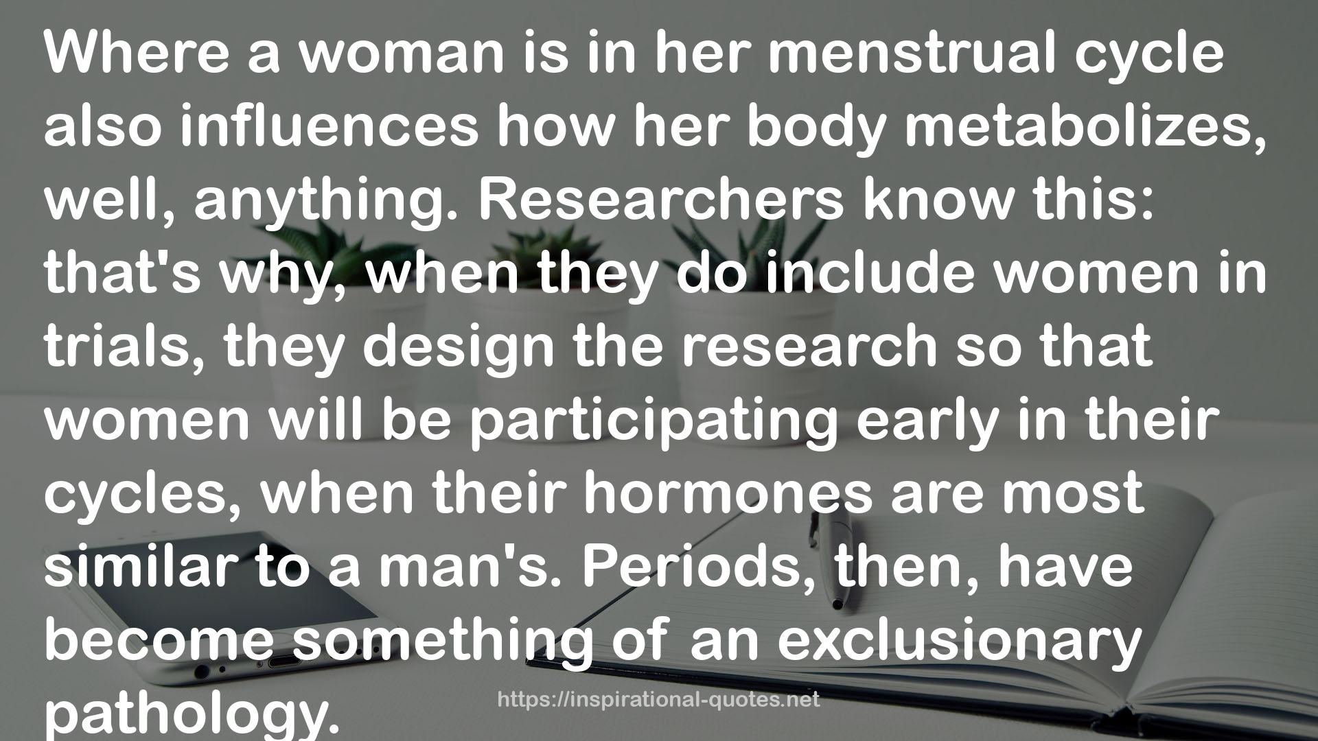 Ask Me About My Uterus: A Quest to Make Doctors Believe in Women's Pain QUOTES