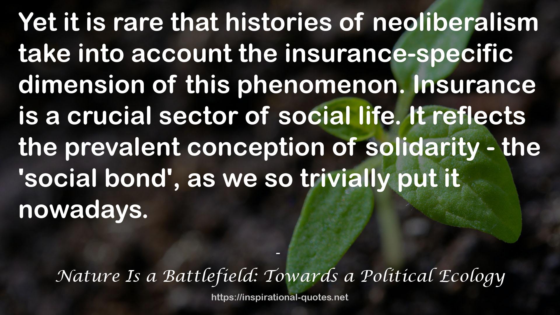 Nature Is a Battlefield: Towards a Political Ecology QUOTES