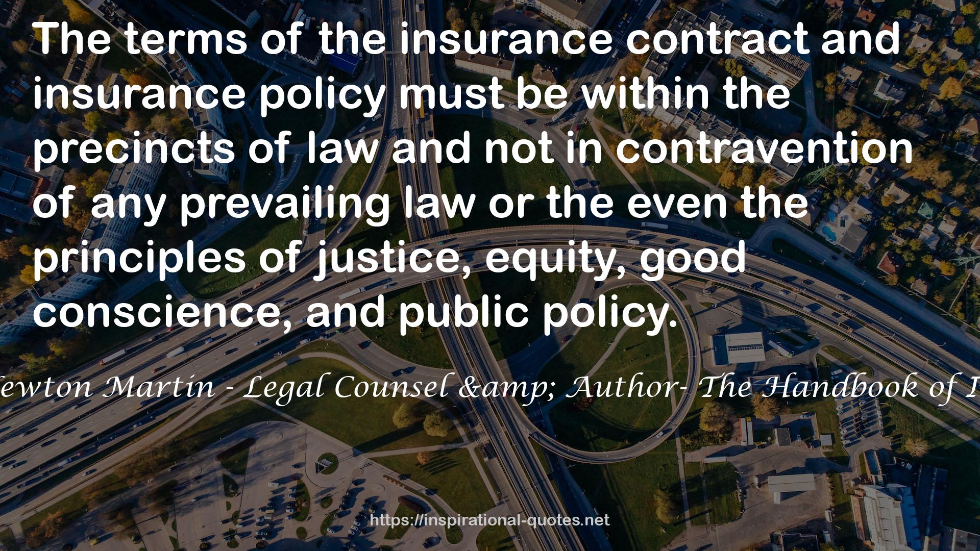 Henrietta Newton Martin - Legal Counsel & Author- The Handbook of Insurance Law QUOTES