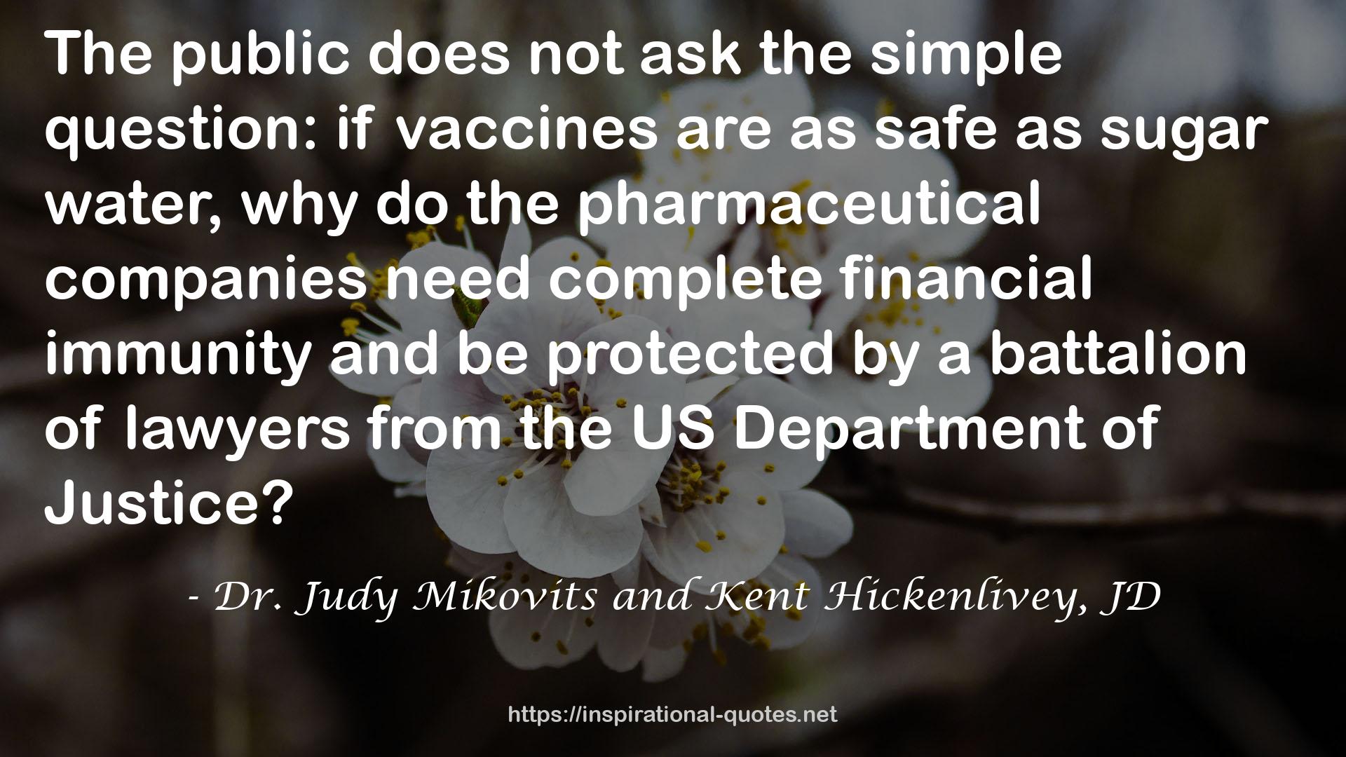 Dr. Judy Mikovits and Kent Hickenlivey, JD QUOTES