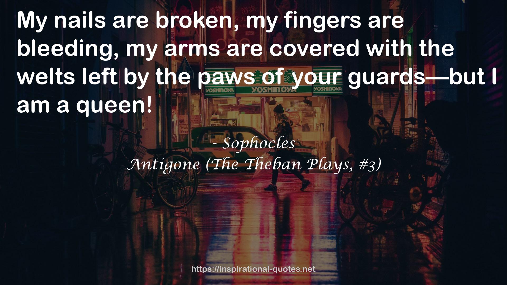 Antigone (The Theban Plays, #3) QUOTES