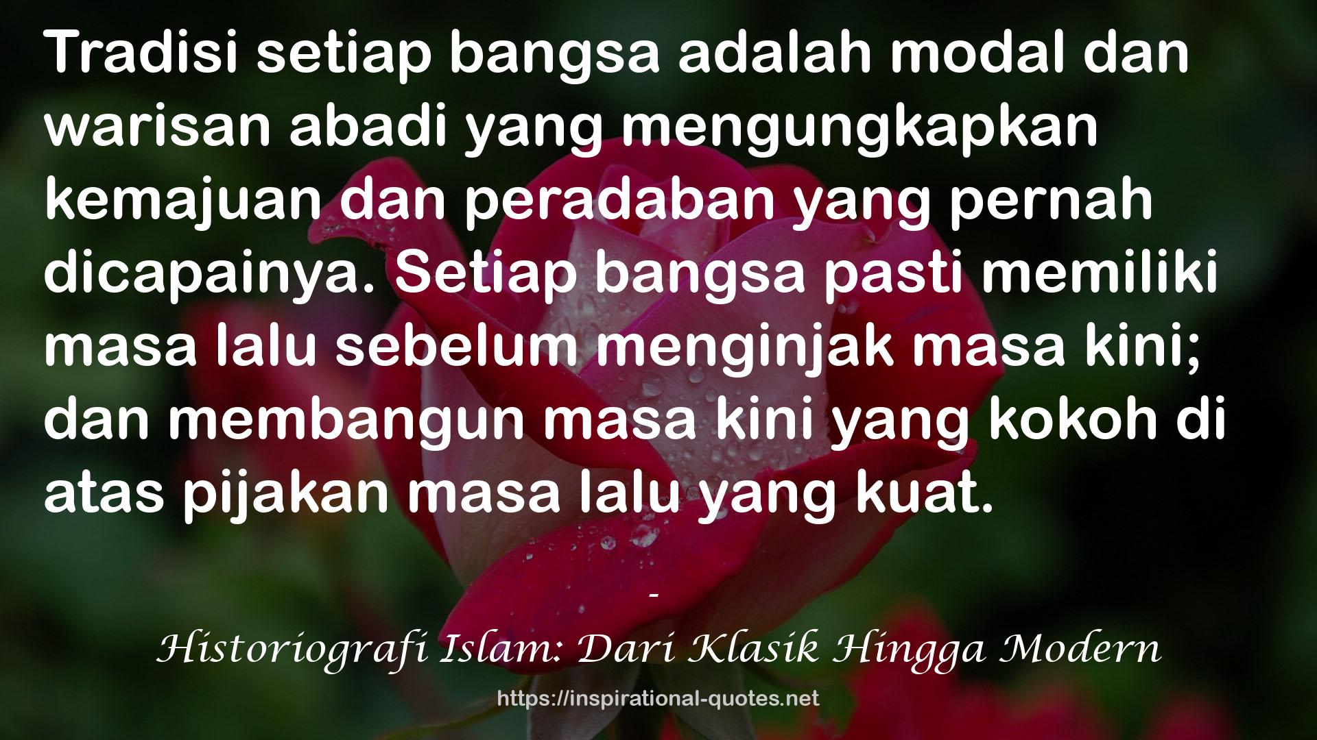 Historiografi Islam: Dari Klasik Hingga Modern QUOTES