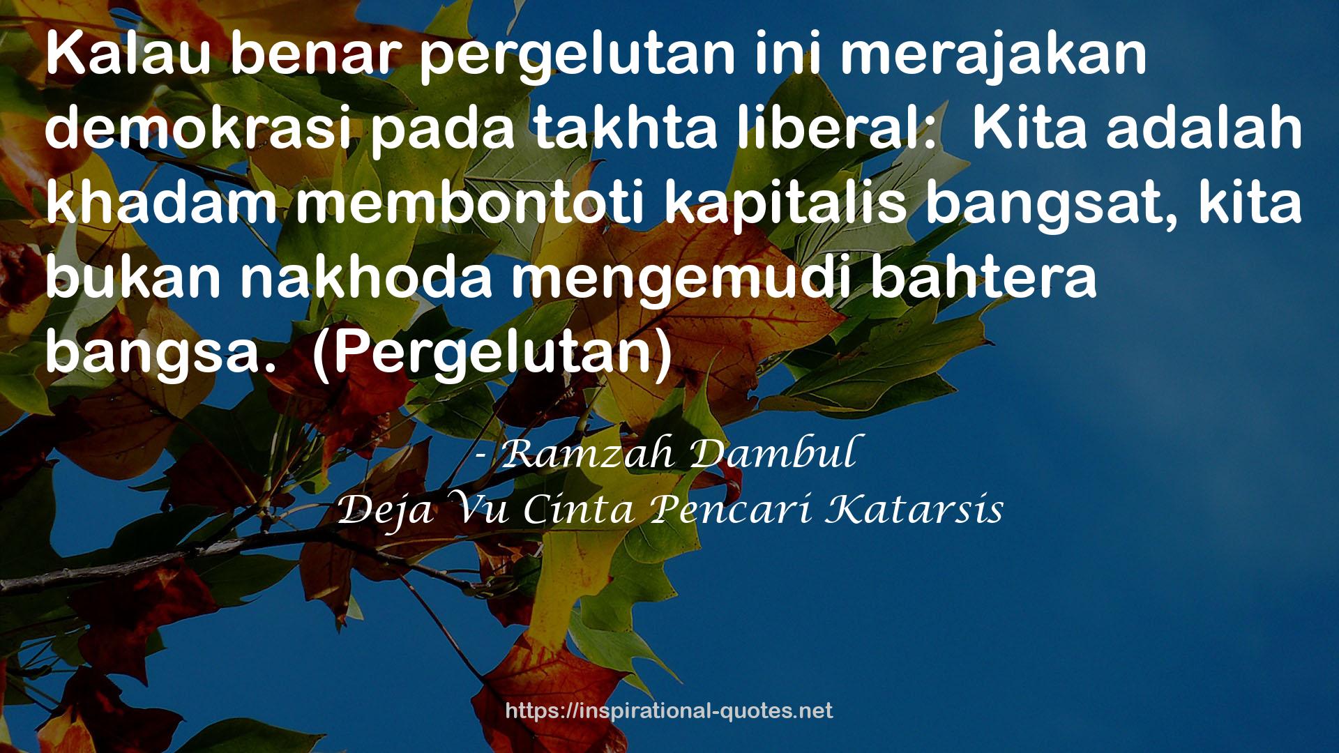 Deja Vu Cinta Pencari Katarsis QUOTES