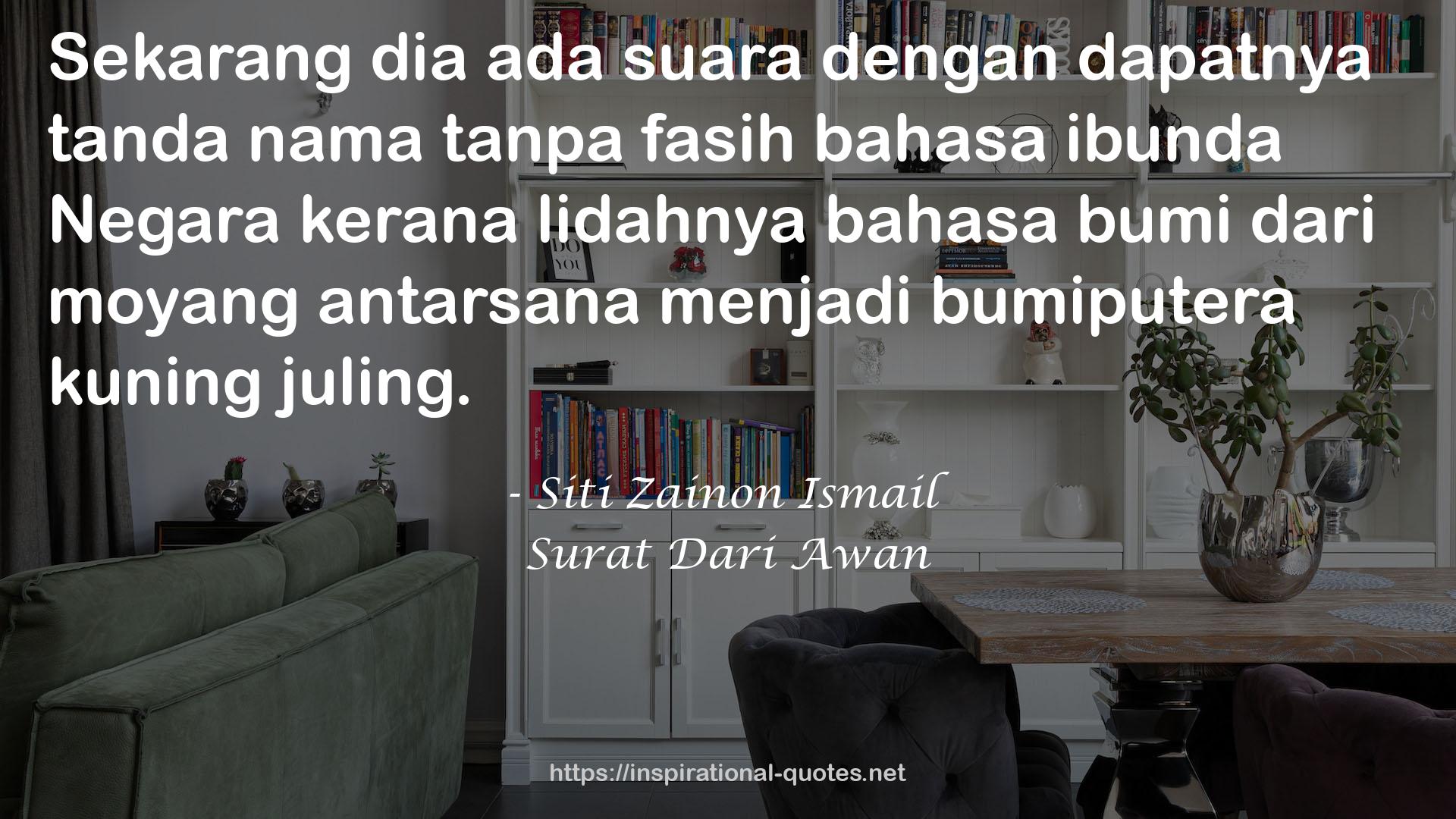 Siti Zainon Ismail QUOTES