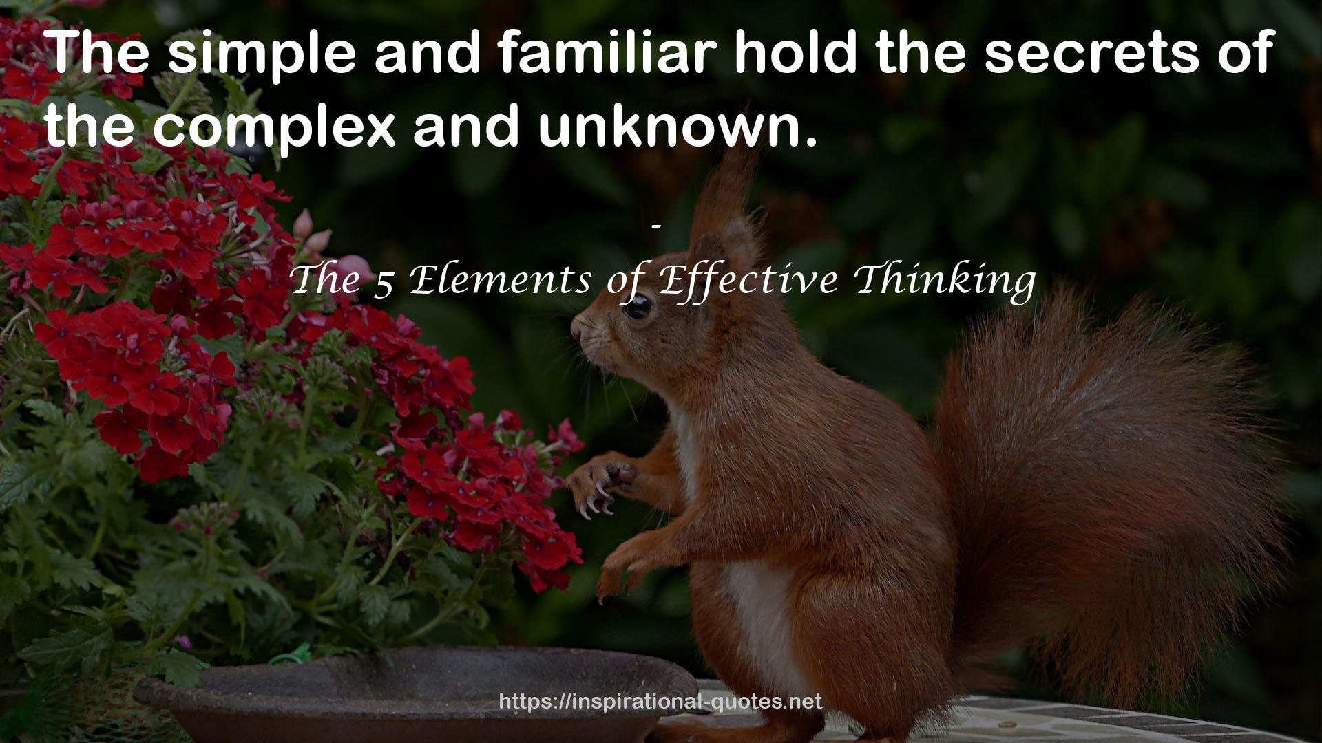 The 5 Elements of Effective Thinking QUOTES