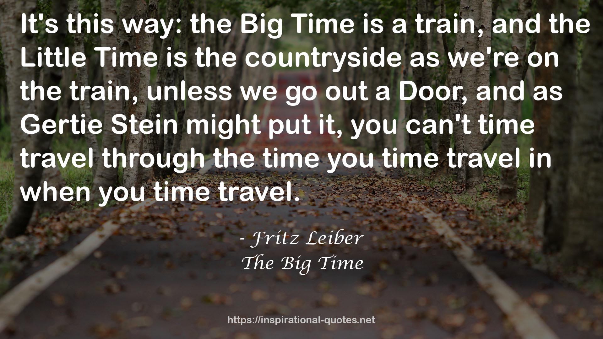 The Big Time QUOTES