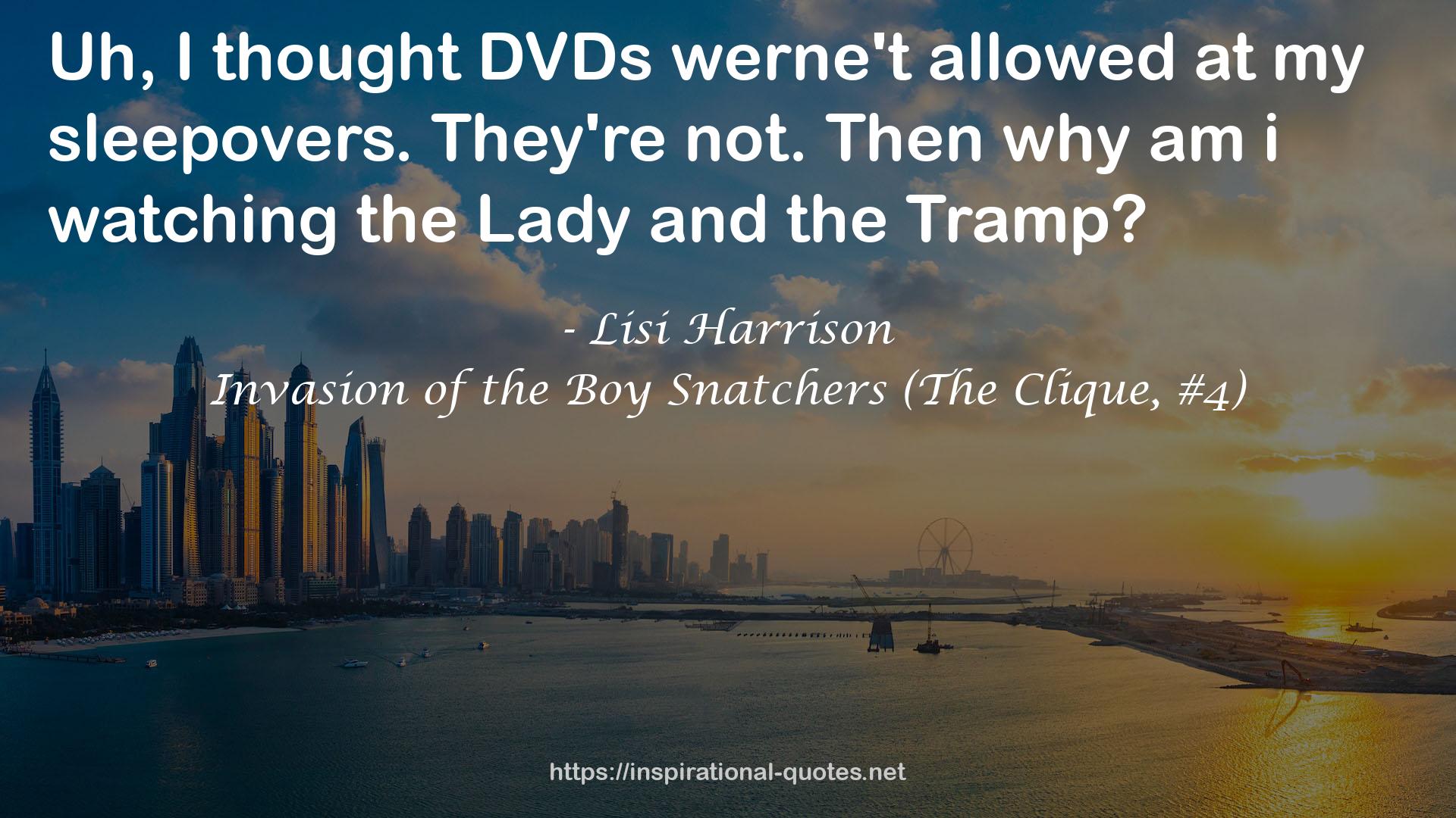 Invasion of the Boy Snatchers (The Clique, #4) QUOTES