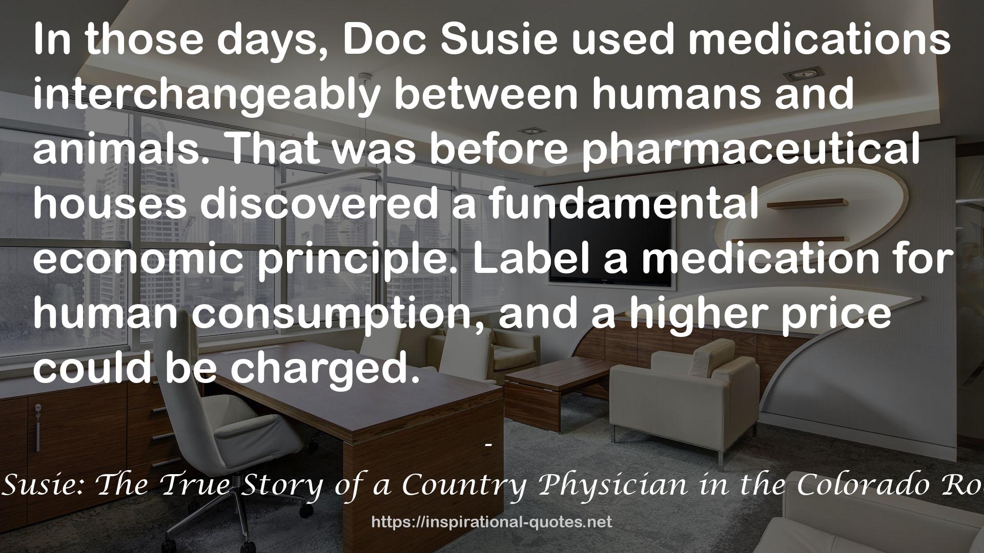 Doc Susie: The True Story of a Country Physician in the Colorado Rockies QUOTES