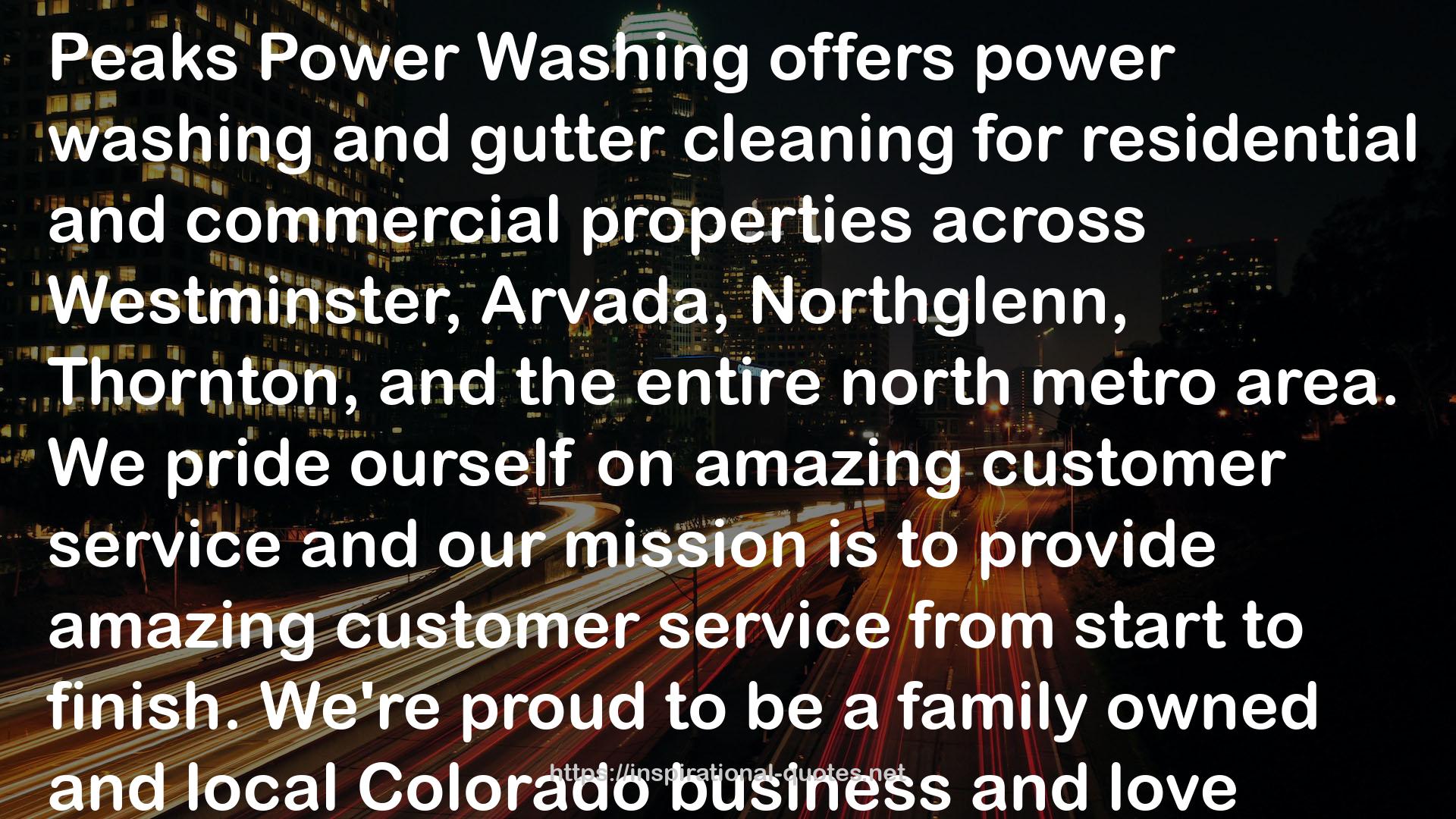 Peaks Power Washing Westminster, Colorado QUOTES