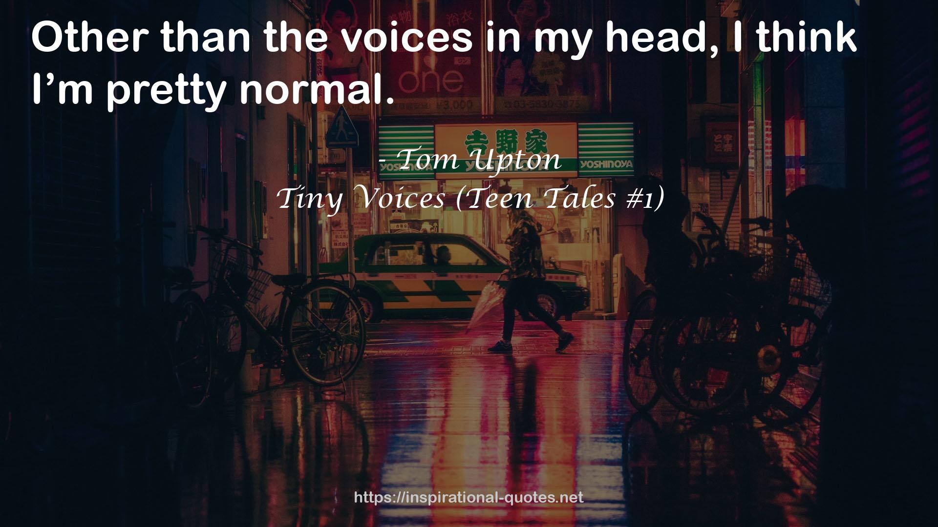 Tiny Voices (Teen Tales #1) QUOTES