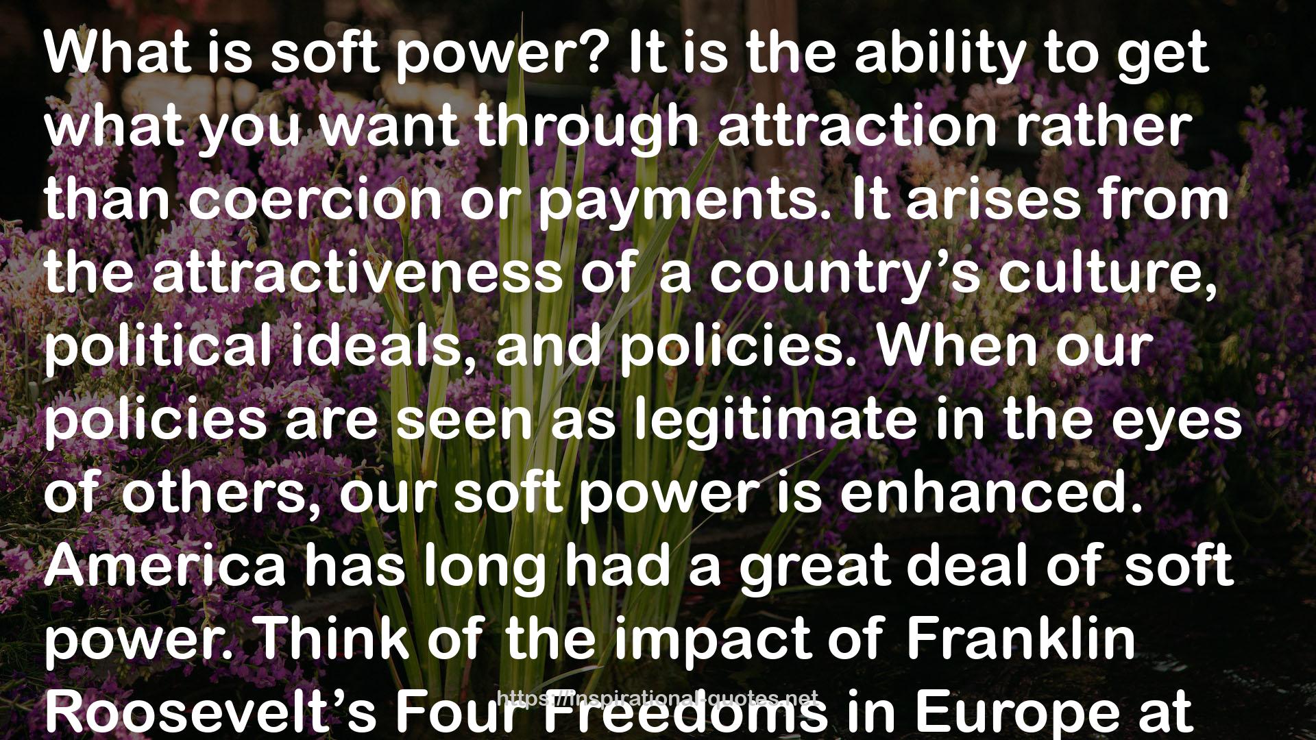 Soft Power: The Means to Success in World Politics QUOTES