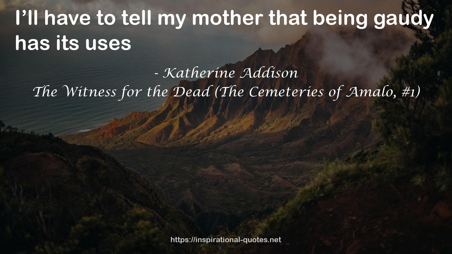 The Witness for the Dead (The Cemeteries of Amalo, #1) QUOTES