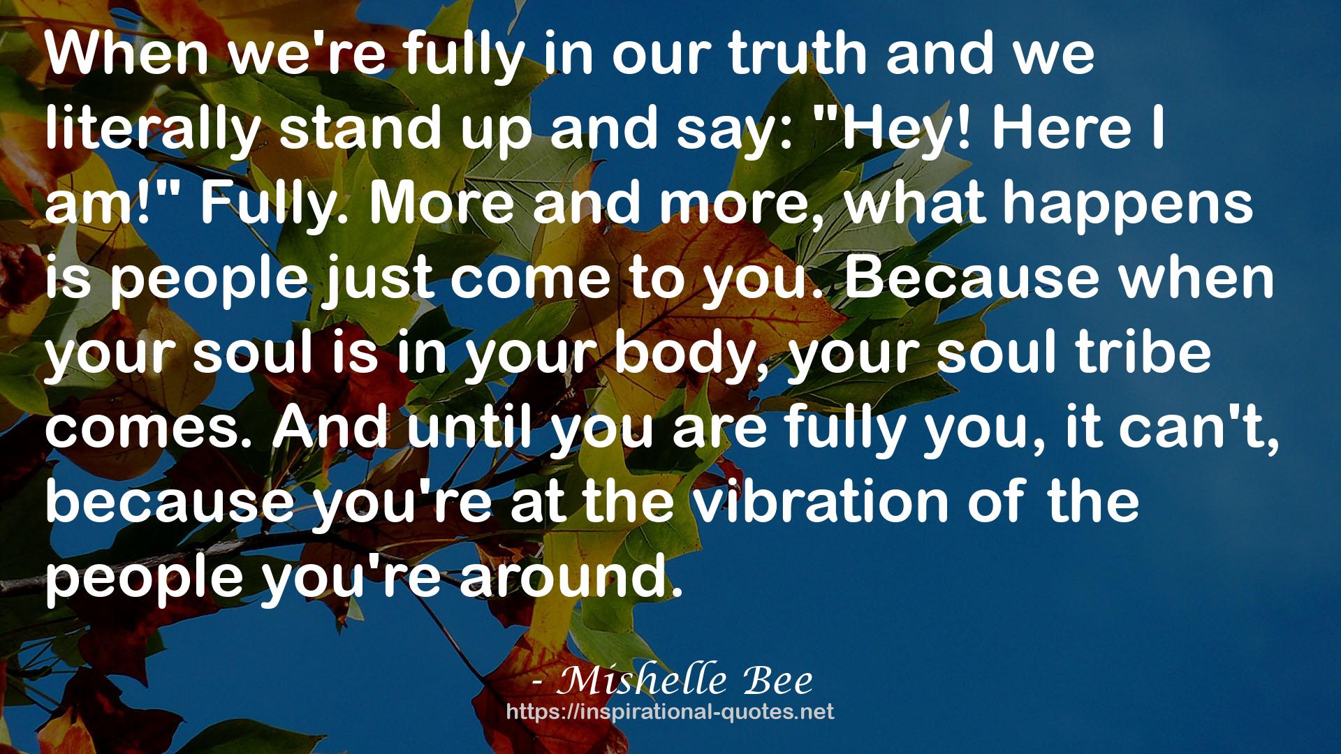 Mishelle Bee QUOTES