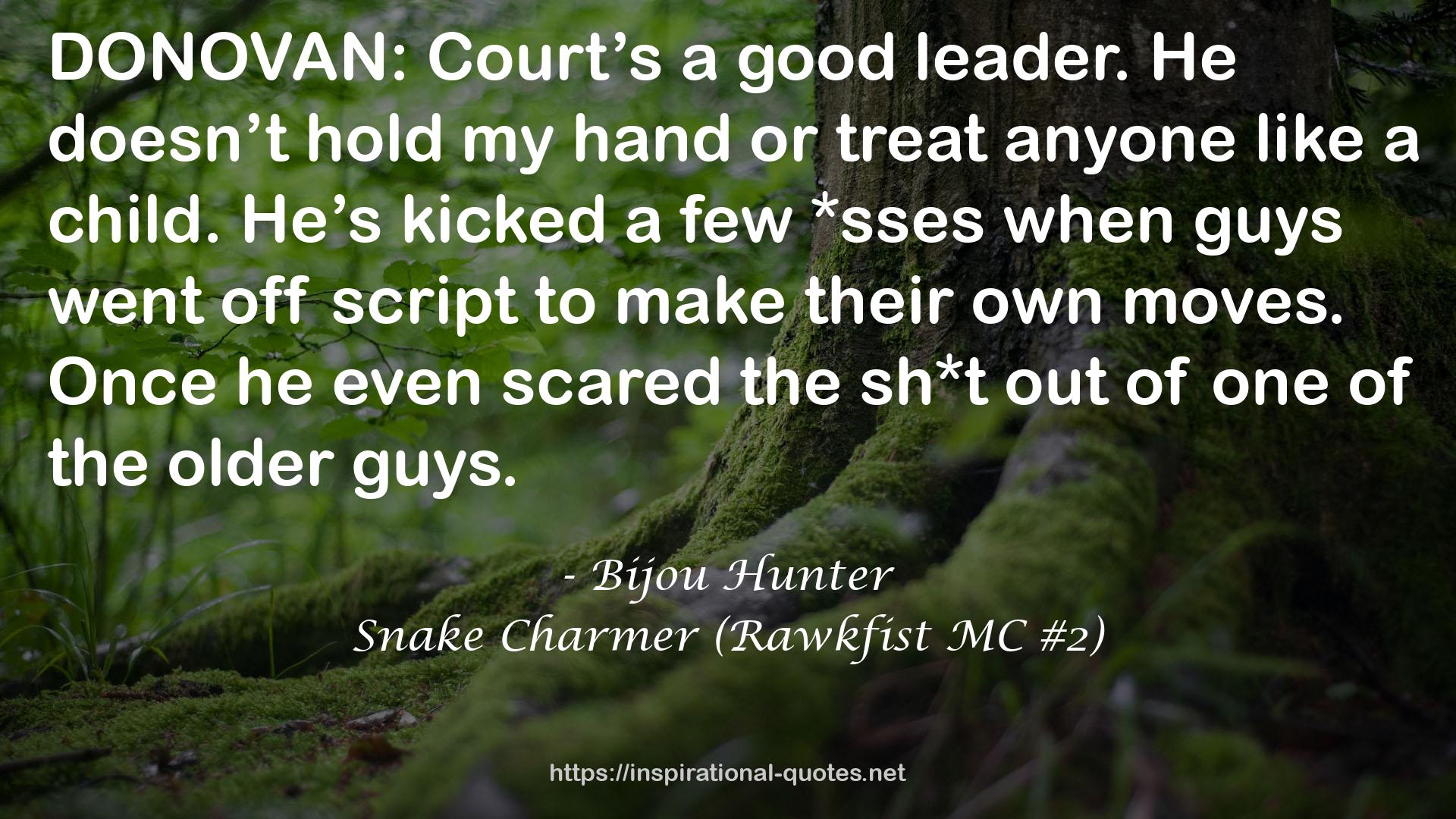 Snake Charmer (Rawkfist MC #2) QUOTES