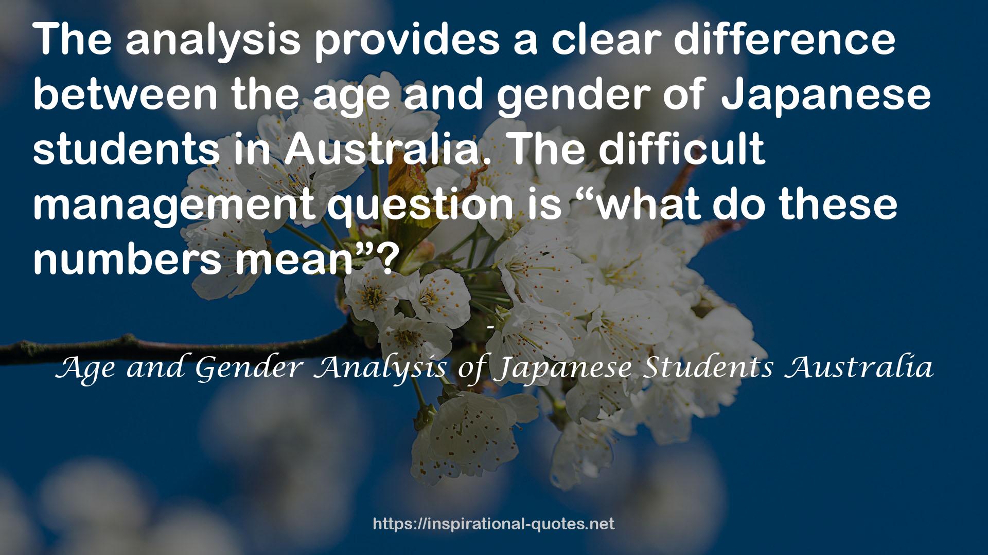 Age and Gender Analysis of Japanese Students Australia QUOTES