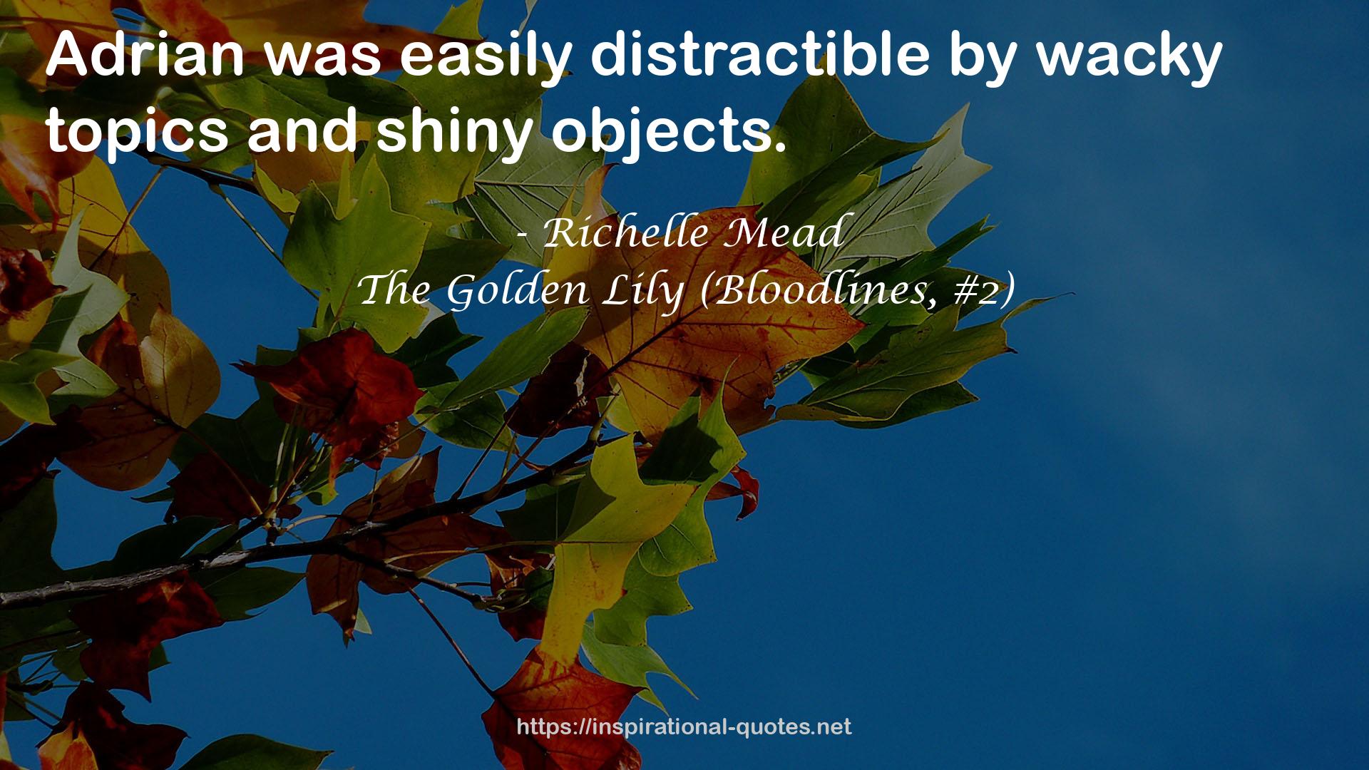 The Golden Lily (Bloodlines, #2) QUOTES