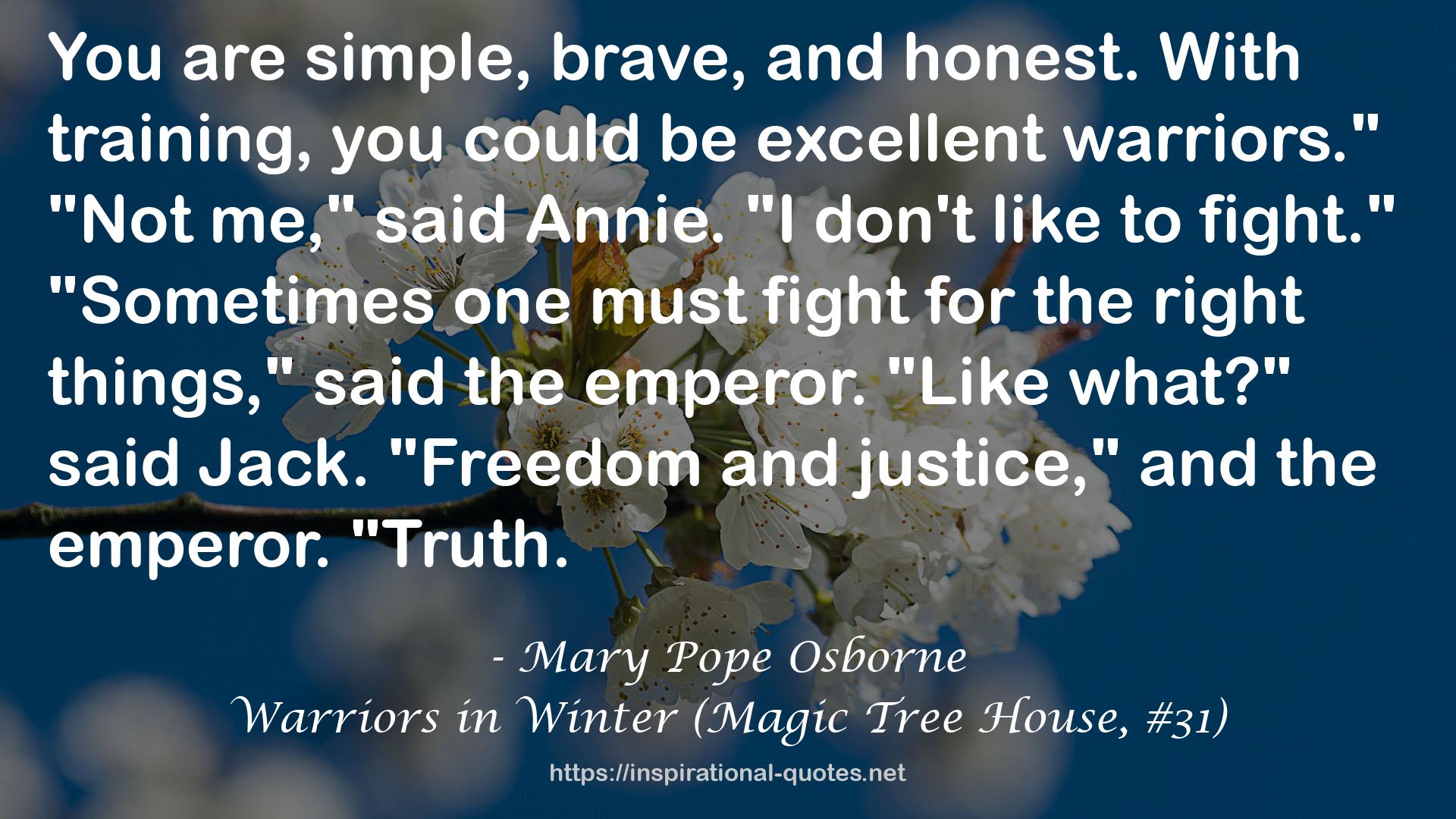 Warriors in Winter (Magic Tree House, #31) QUOTES