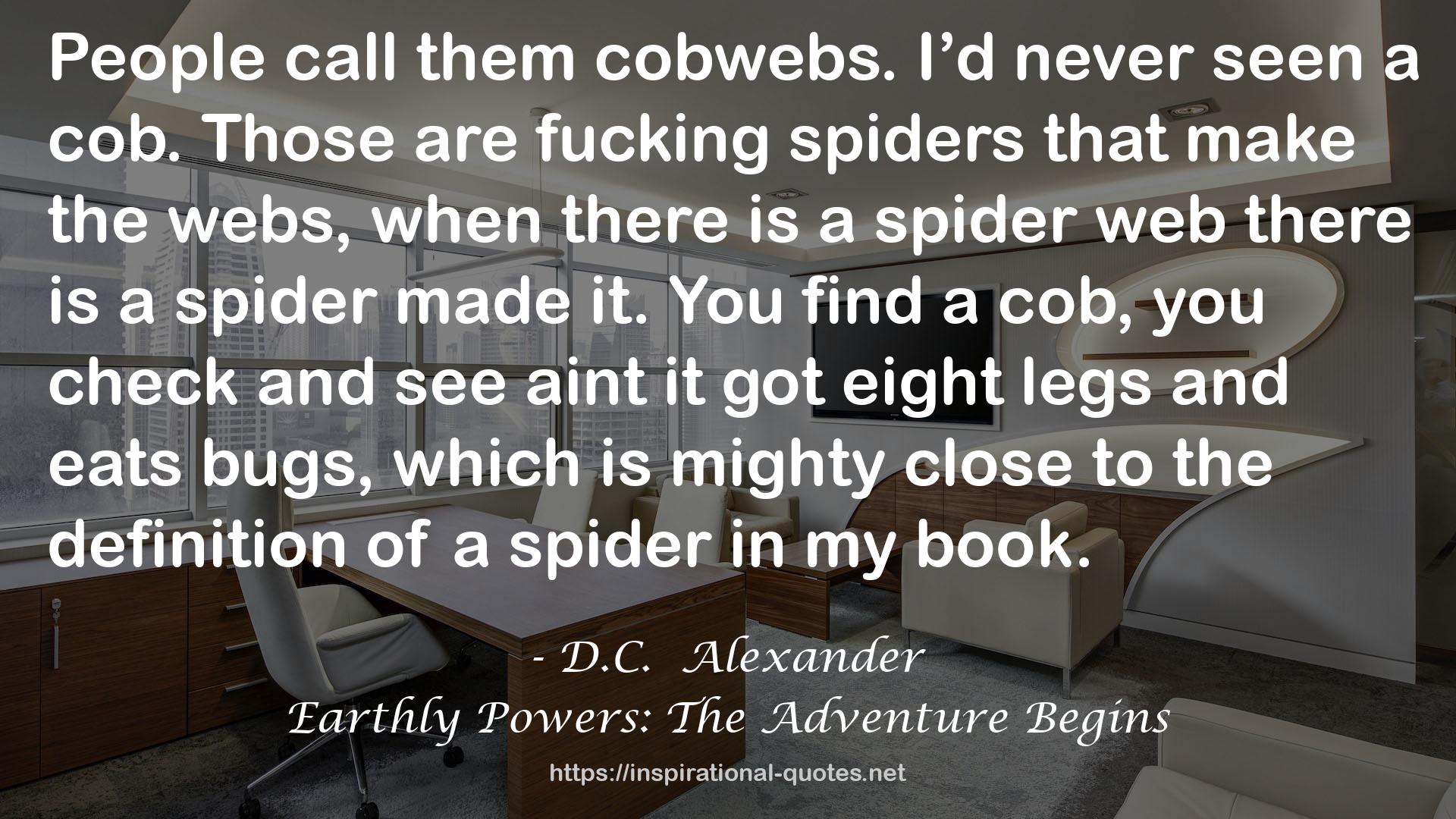 Earthly Powers: The Adventure Begins QUOTES