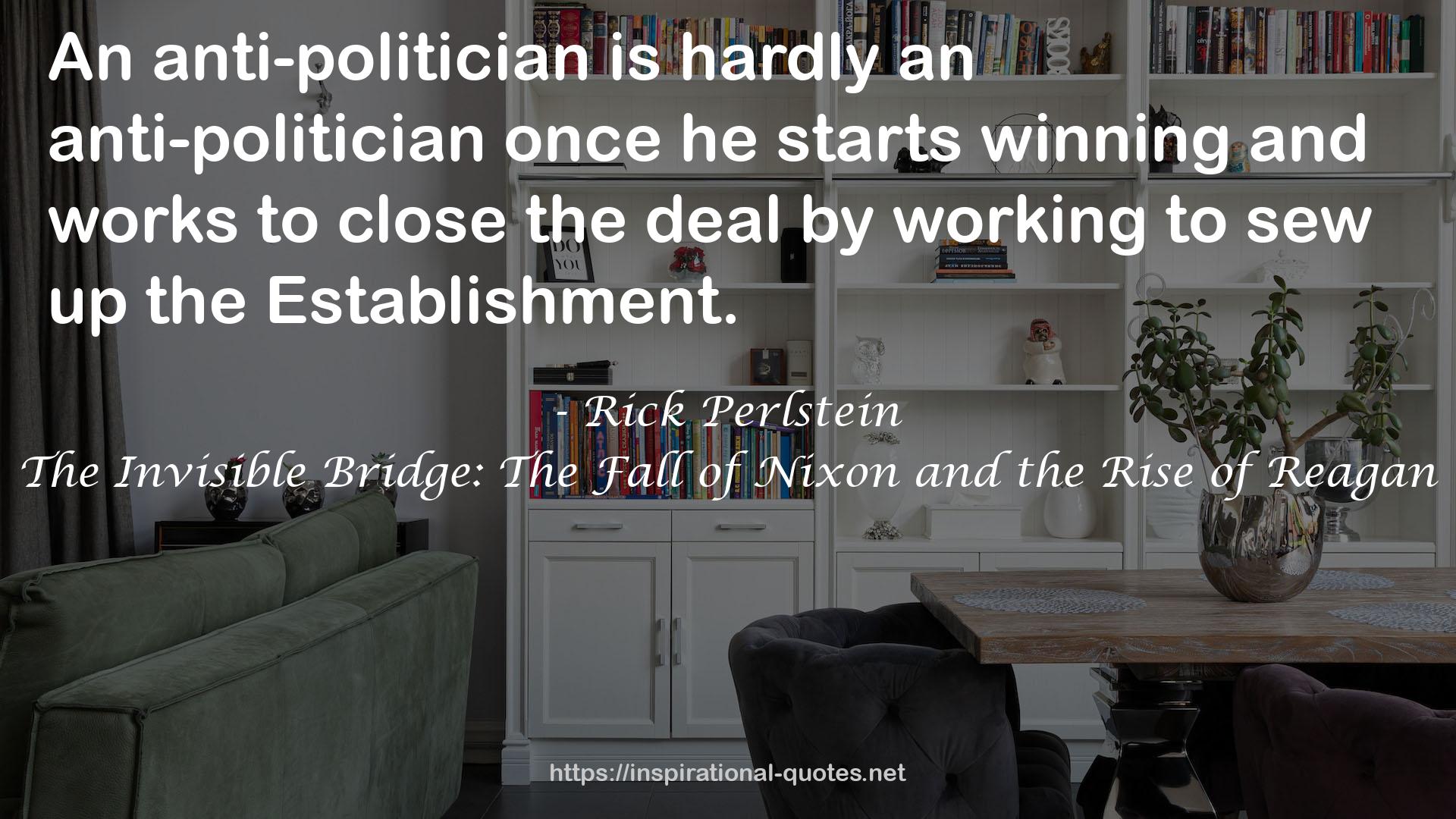 An anti-politician  QUOTES