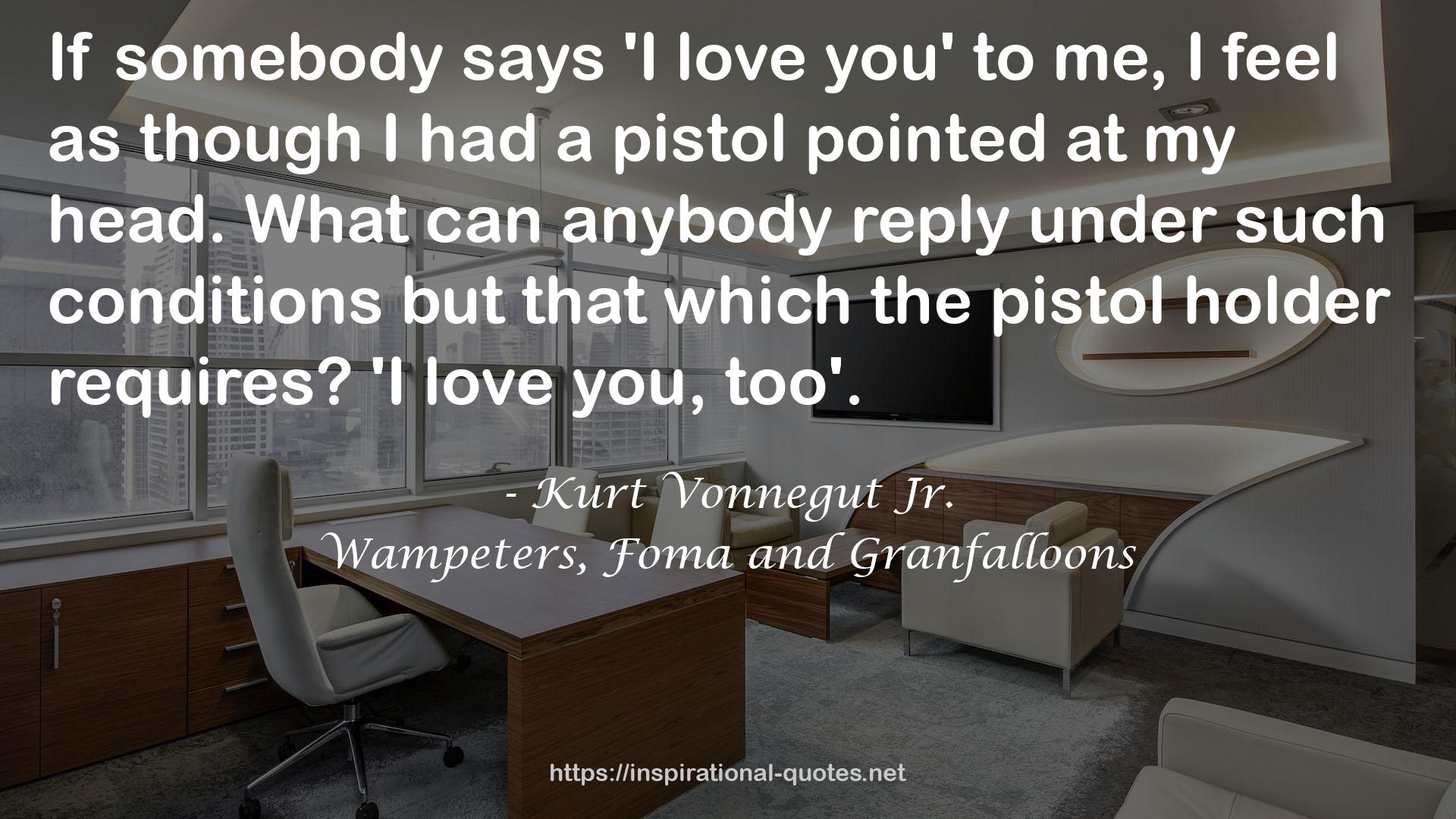a pistol  QUOTES