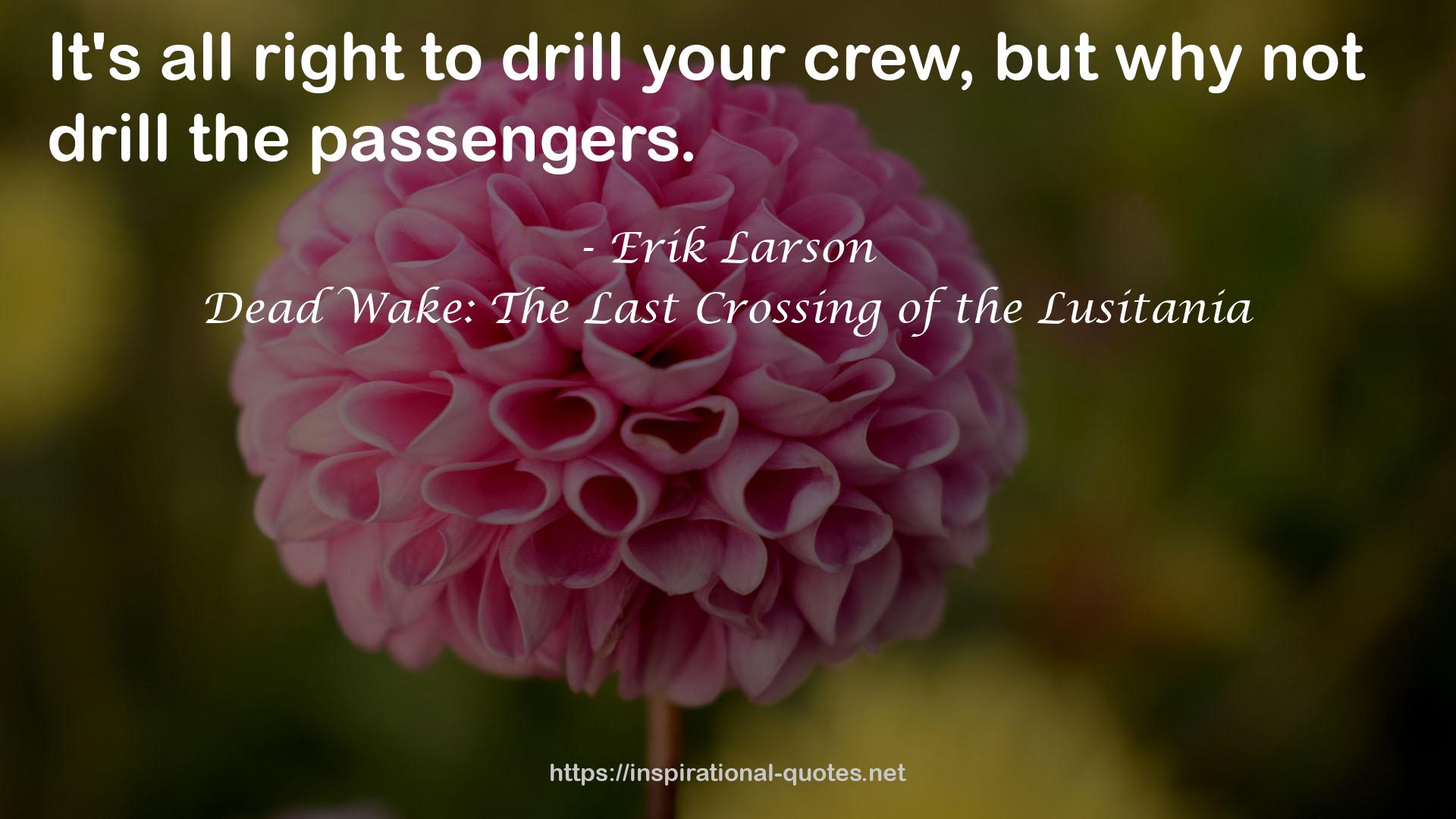 Dead Wake: The Last Crossing of the Lusitania QUOTES