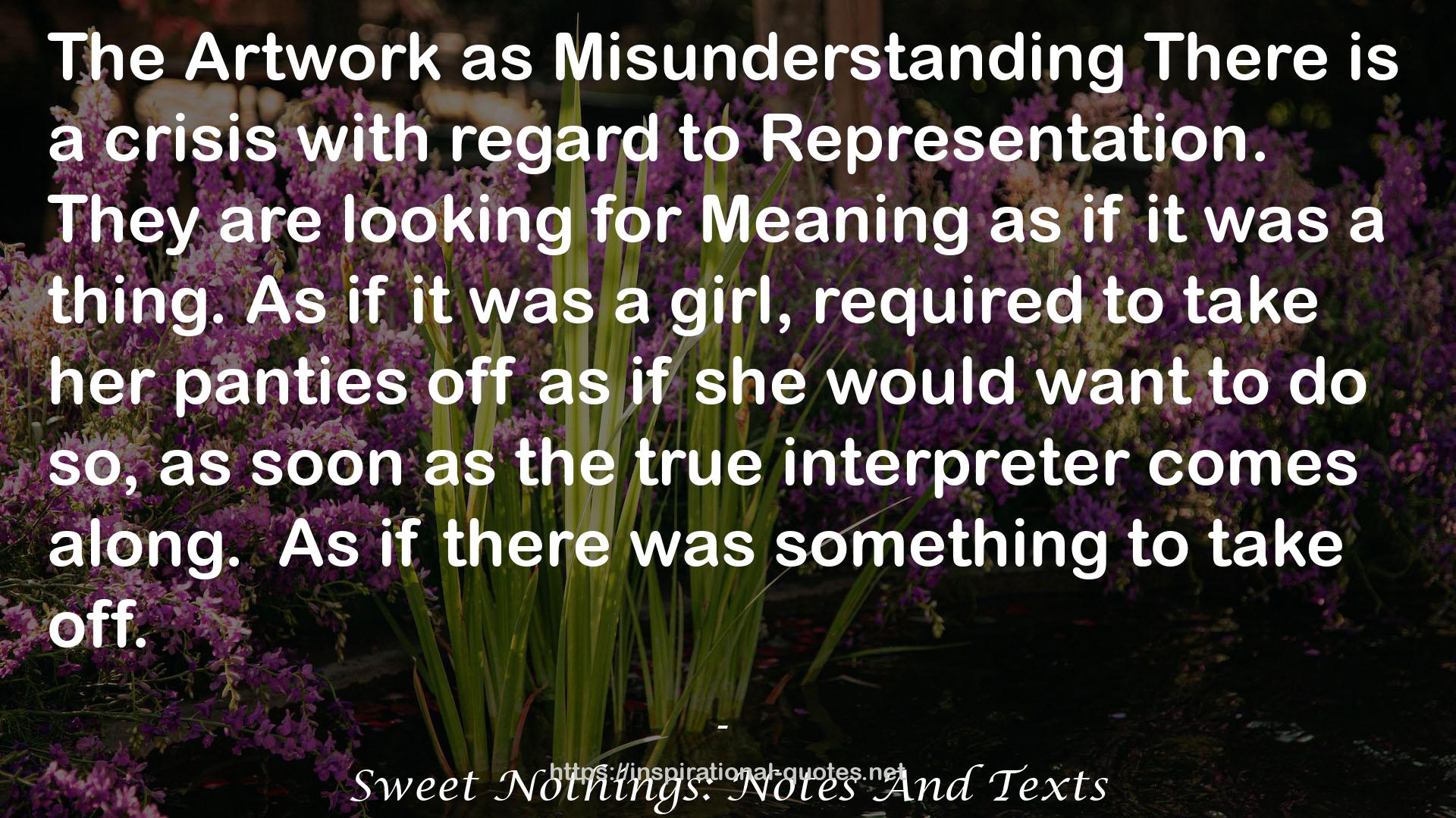 Sweet Nothings: Notes And Texts QUOTES