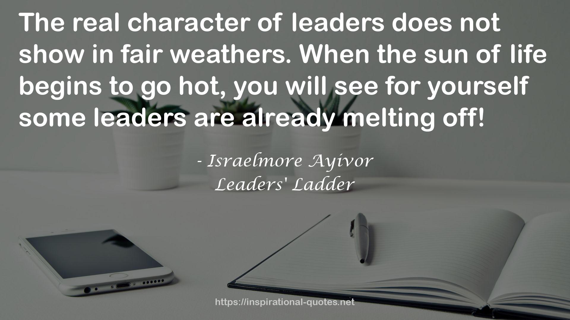 Some leaders  QUOTES