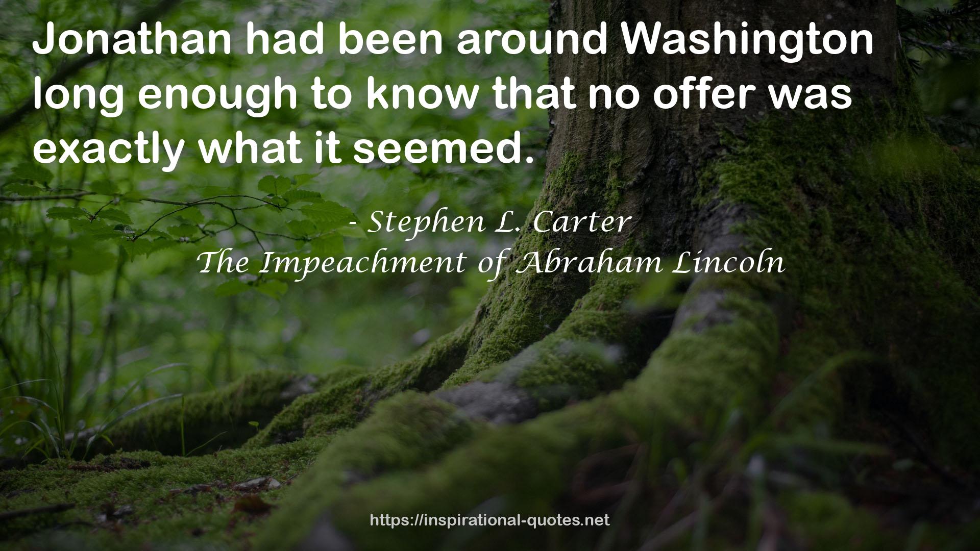 The Impeachment of Abraham Lincoln QUOTES