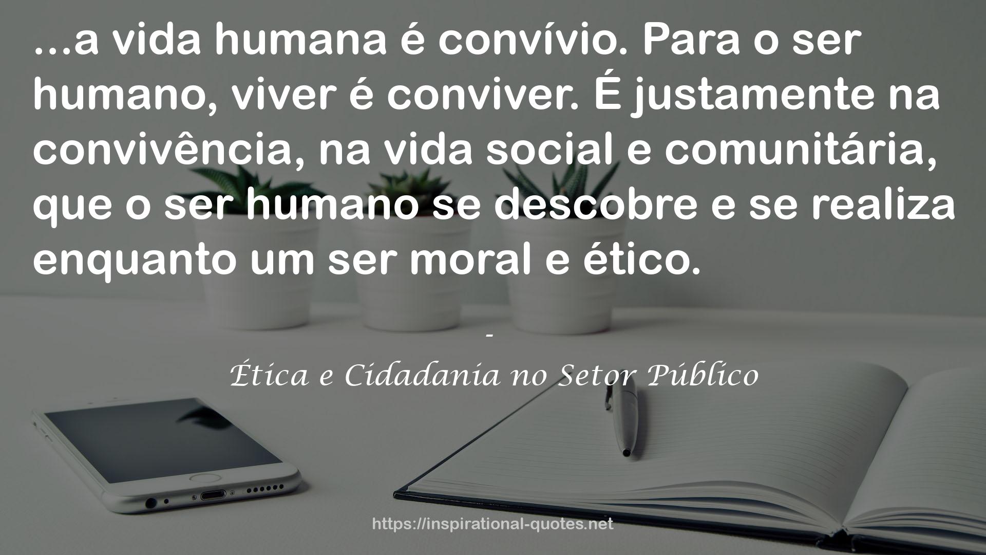 Ética e Cidadania no Setor Público QUOTES