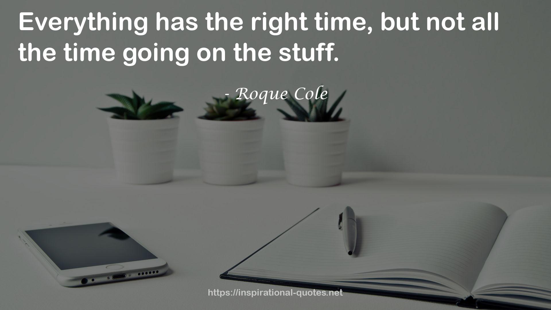 Roque Cole QUOTES