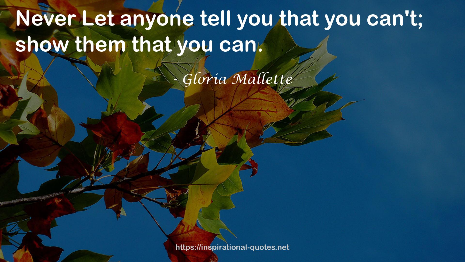 Gloria Mallette QUOTES