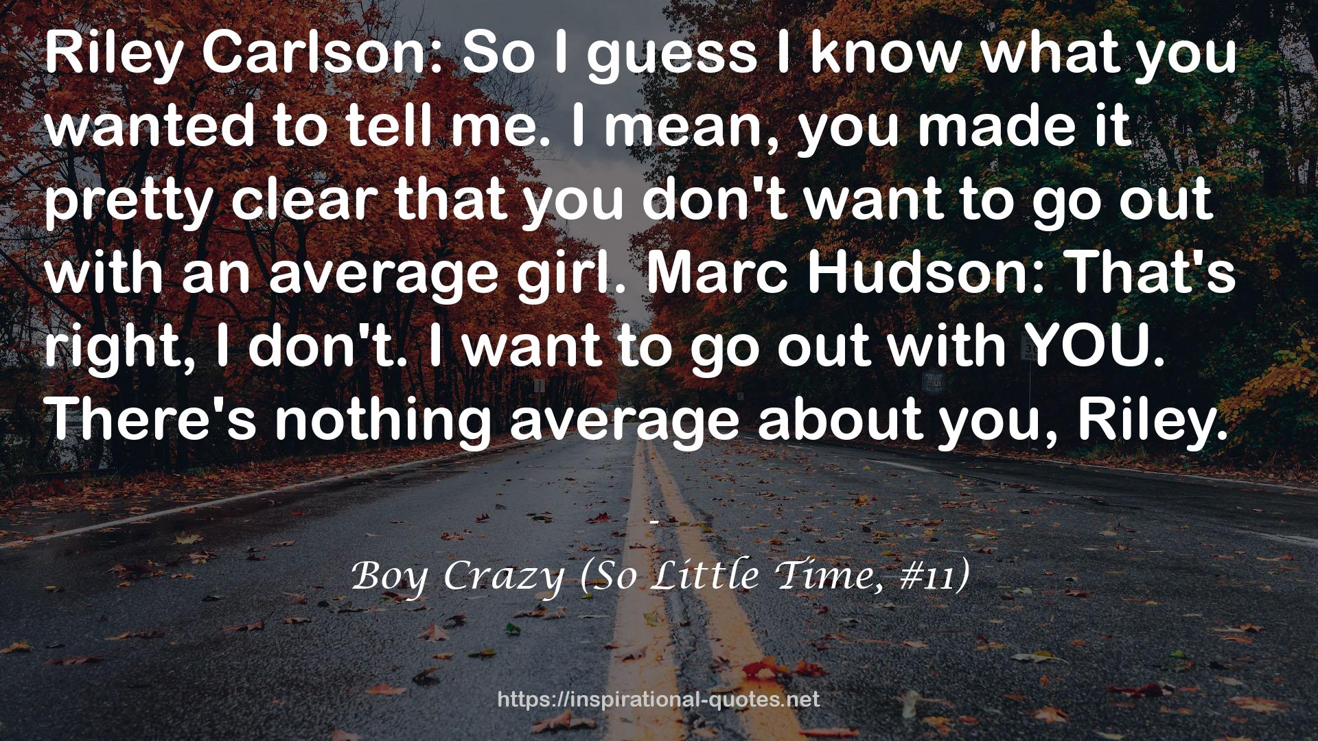 Boy Crazy (So Little Time, #11) QUOTES