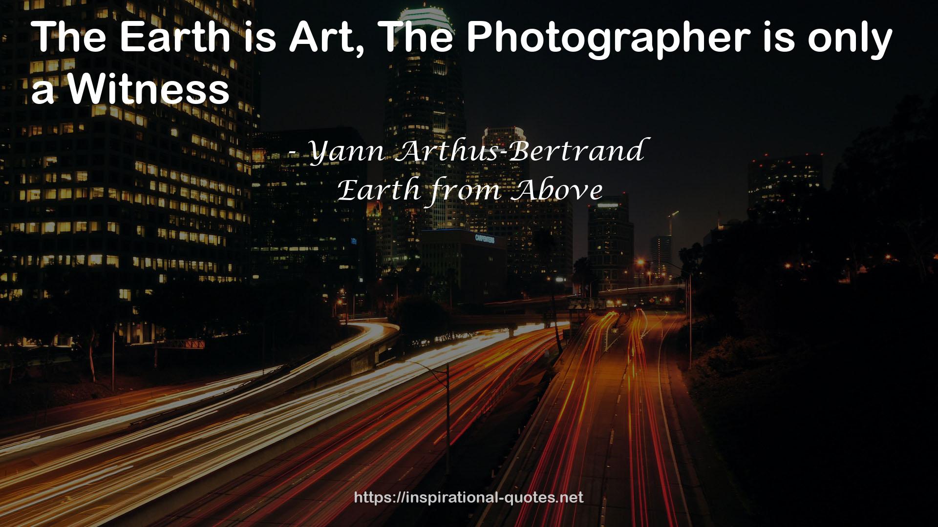 Yann Arthus-Bertrand QUOTES